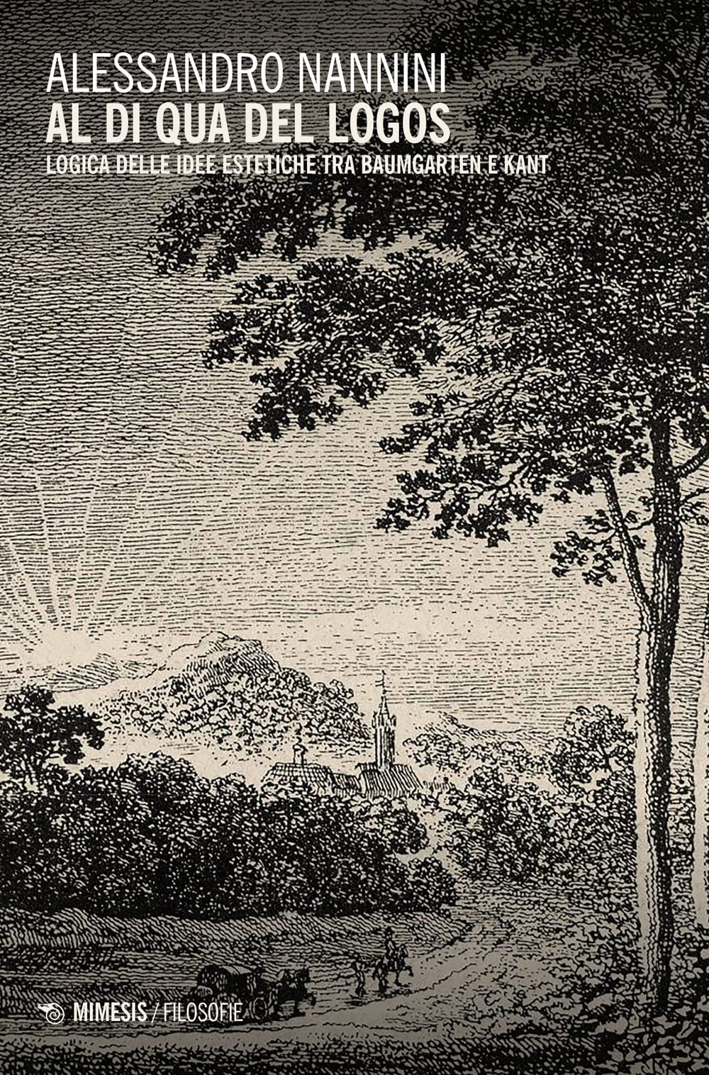 Al Di Qua Del Logos. Logica Delle Idee Estetiche Tra Baumgarten E Kant - 4
