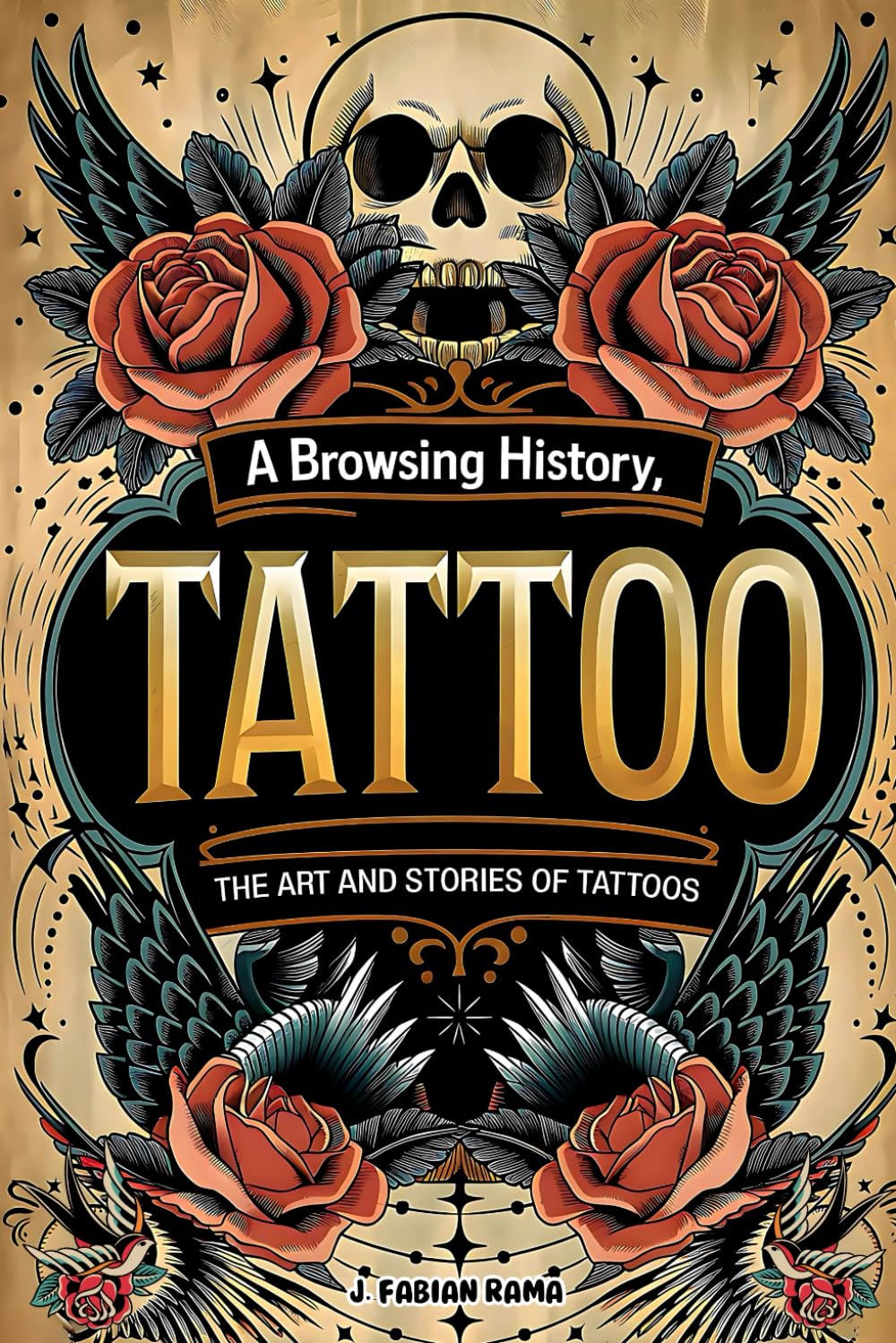Tattoos: A Browsing History: The Art and Stories of Tattoos. | Tattoo Book |. (Books for Adults)