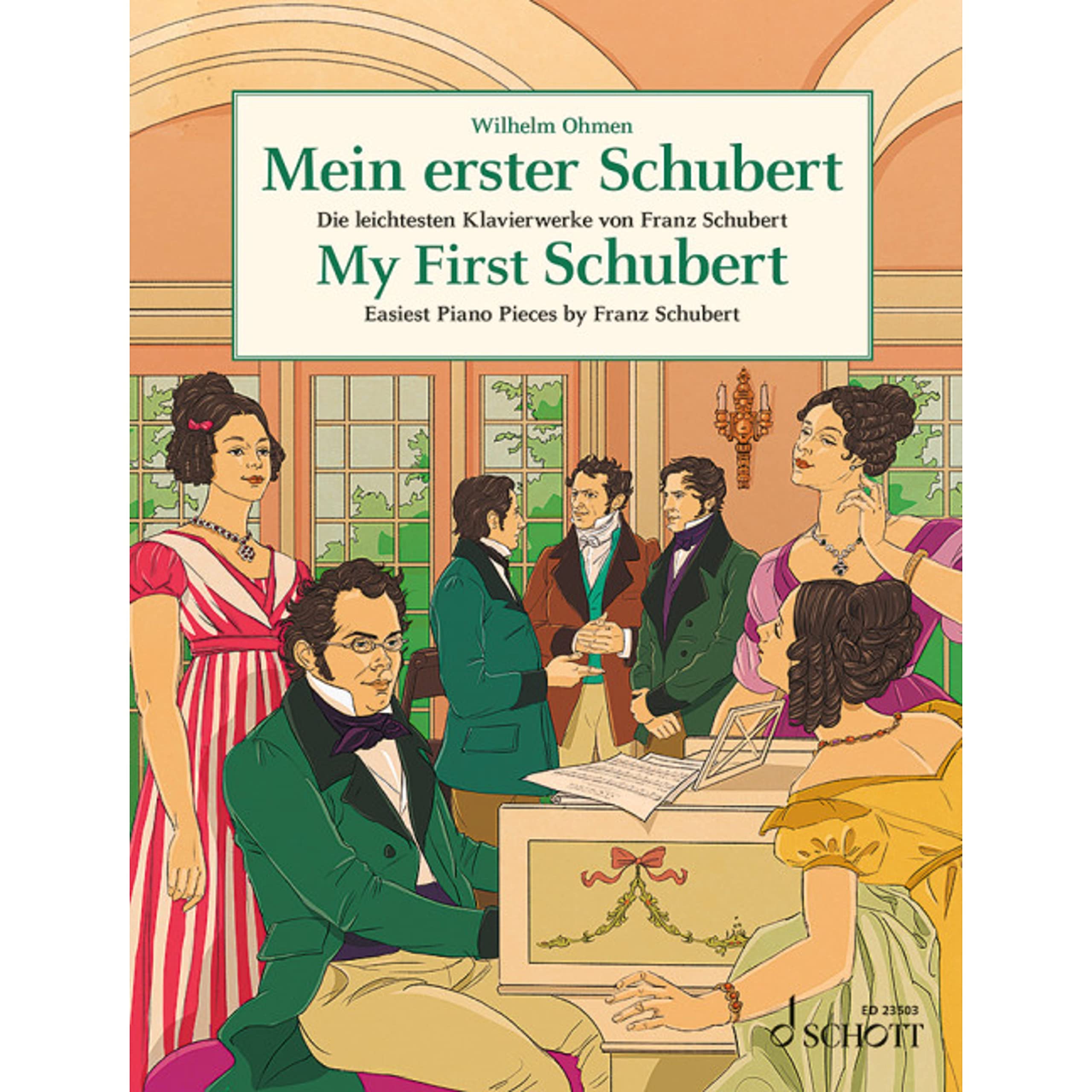 My First Schubert - Easiest Piano Pieces by Franz Schubert - Piano Sheet Music - Schott Music (ED 23503) (Easy Composer Series)