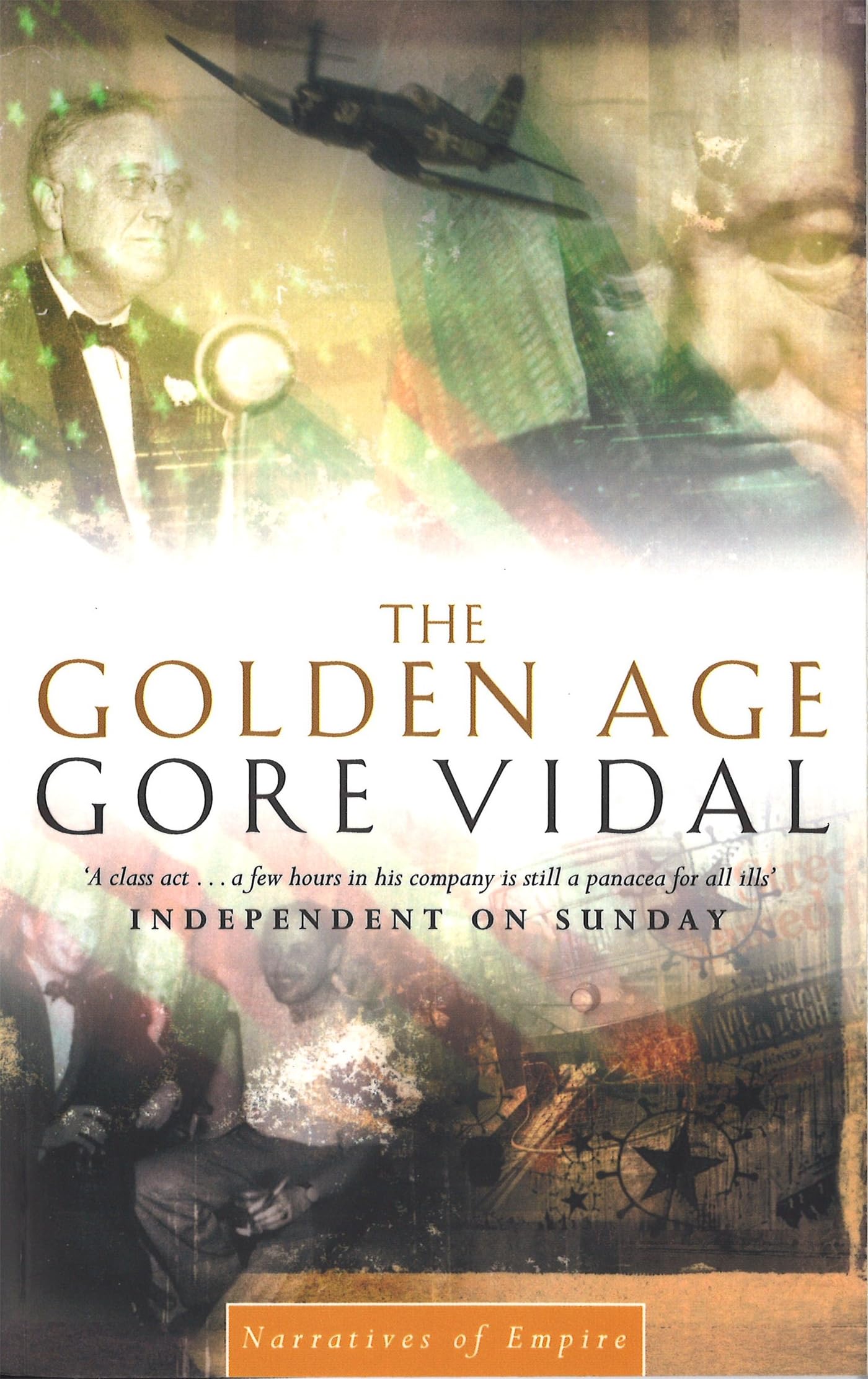 The Golden Age: Number 7 in series (Narratives of empire)
