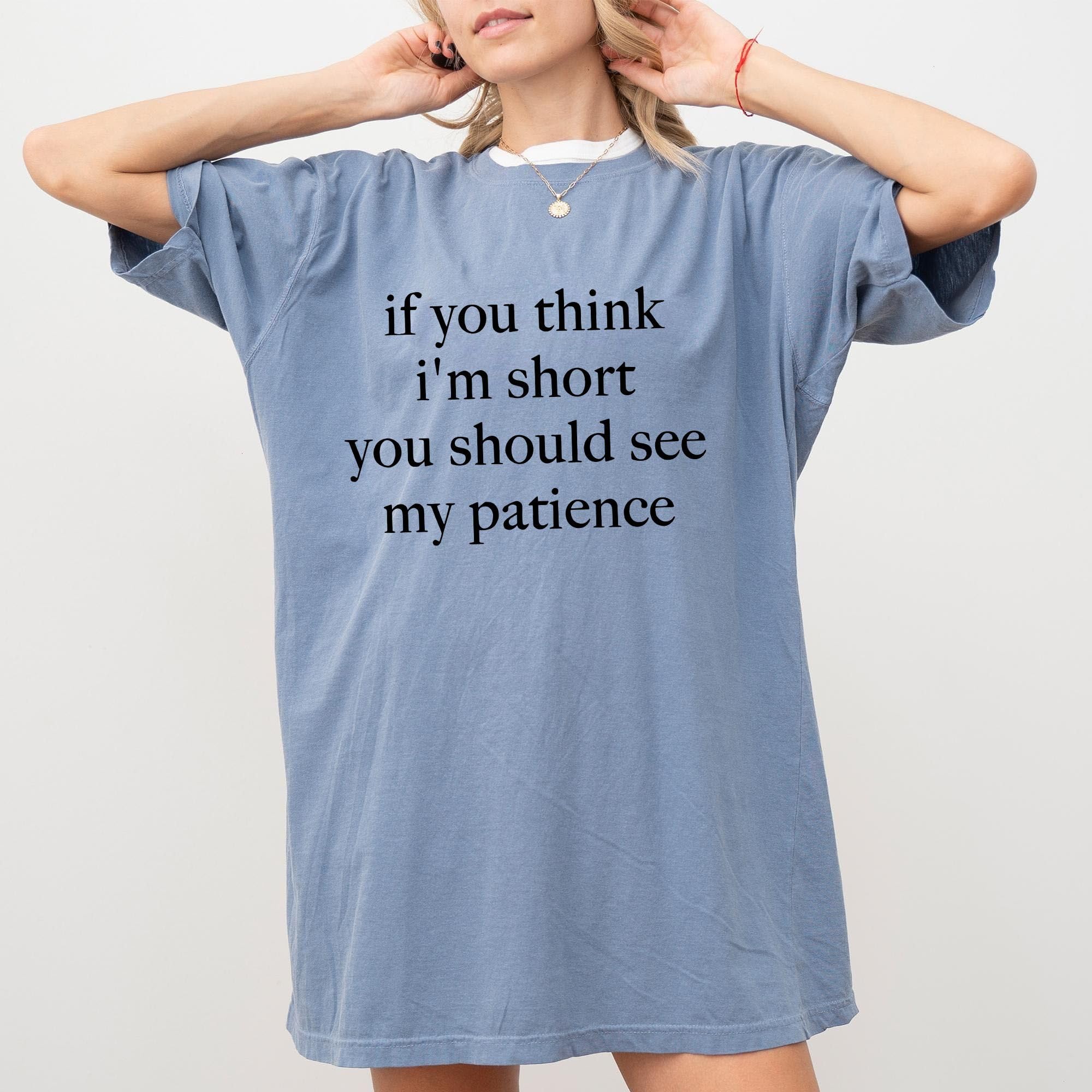 Funny If You Think I’m Short Y &hellip;