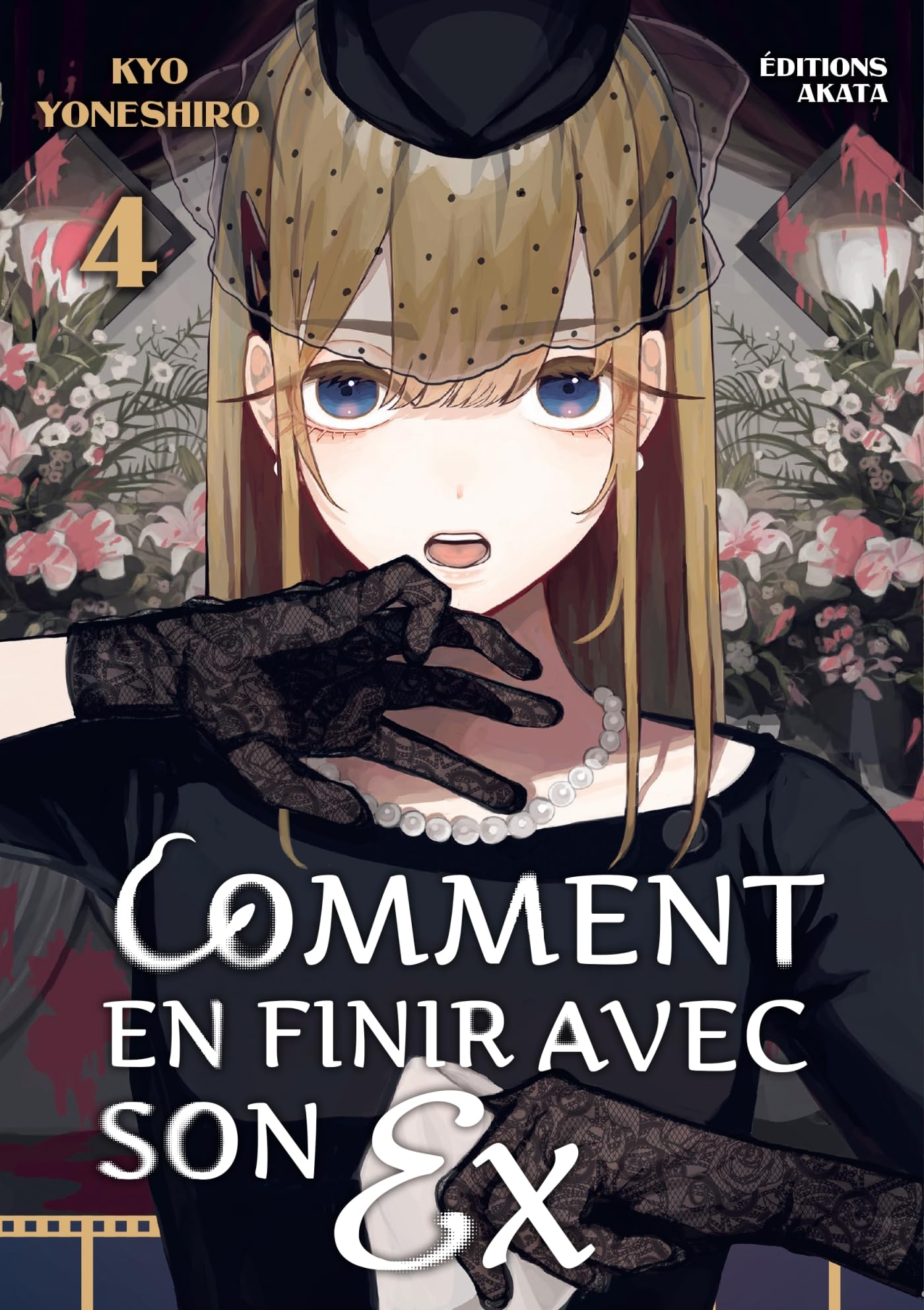 Comment en finir avec son ex,04 -  Yoneshiro - Akata - broché - Manga