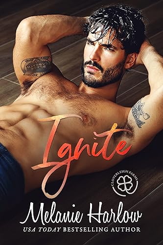 Ignite: A Grumpy Single Dad Romance (Cloverleigh Farms Next Generation