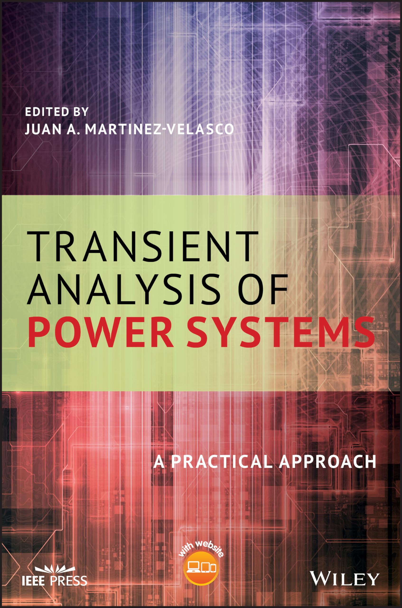 Transient Analysis of Power Systems: A Practical Approach (IEEE Press)