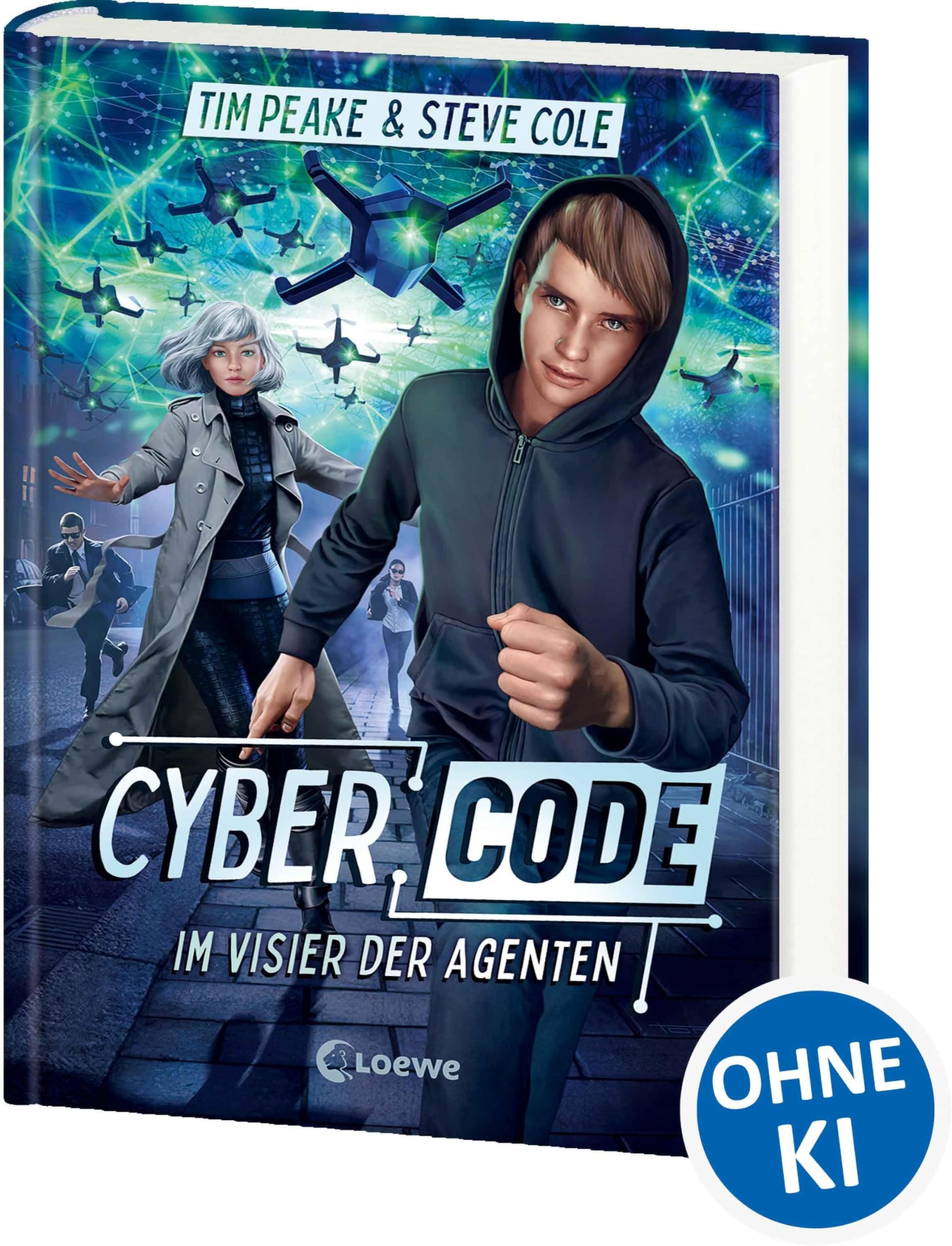 Cyber Code (Band 1) - Im Visier der Agenten: Der Auftakt zur rasanten Actionreihe für Kinder ab 11 Jahren