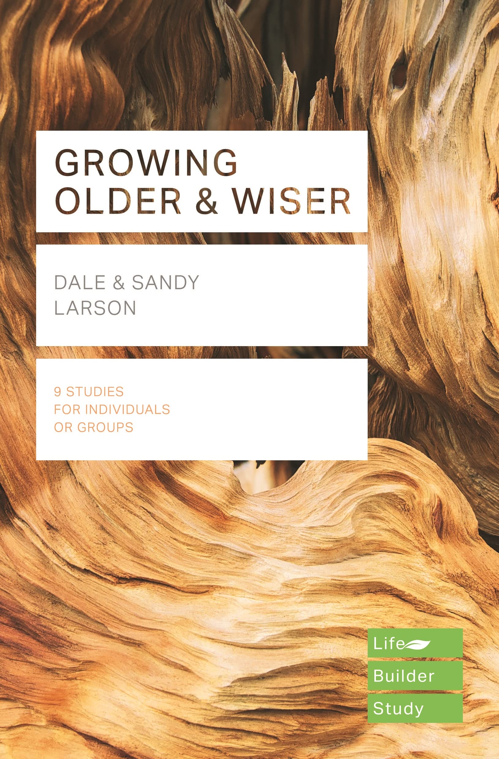 Growing Older & Wiser (LifeBuilder Bible Studies) By LA*sen  Dale