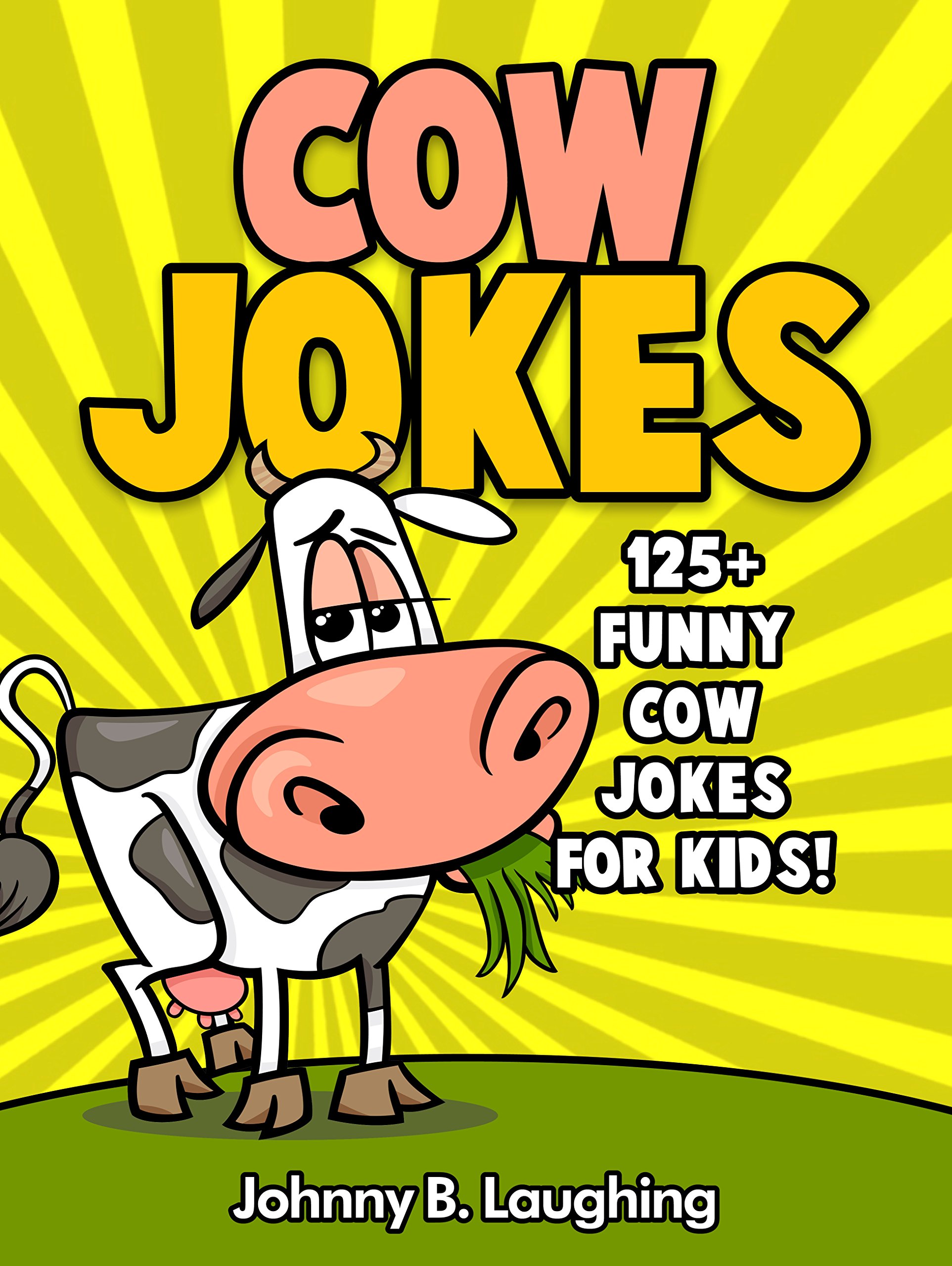 Cow Jokes: 125+ Funny Cow Jokes for Kids