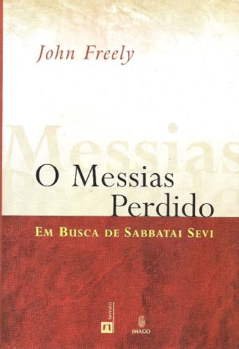 O Messias Perdido: Em Busca de Sabbatai Sevi