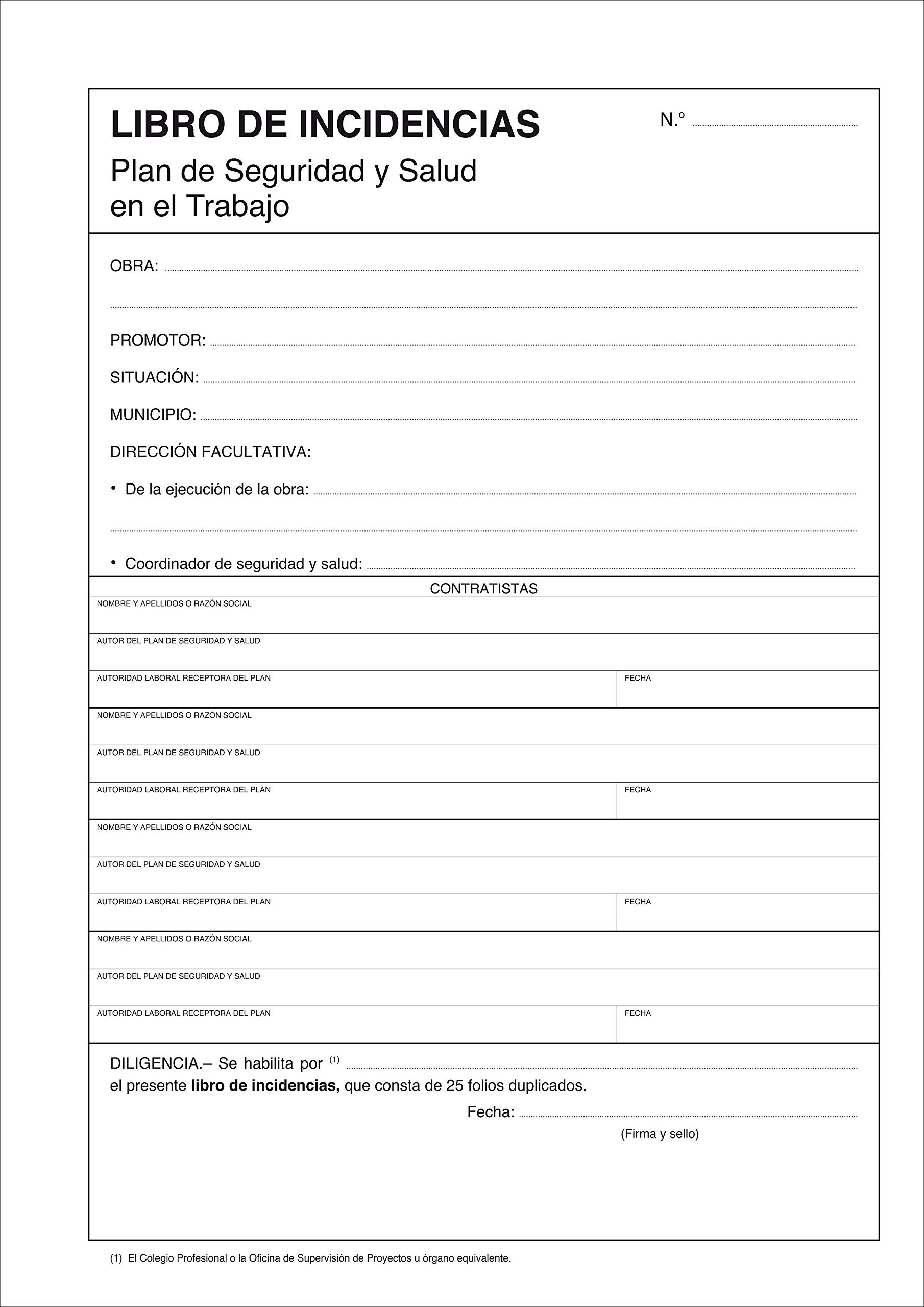 PAQ. 1 LIBRO DE INCIDENCIAS. Plan de Seguridad y Salud en el Trabajo. A4, 25 folios duplicados y numerados.