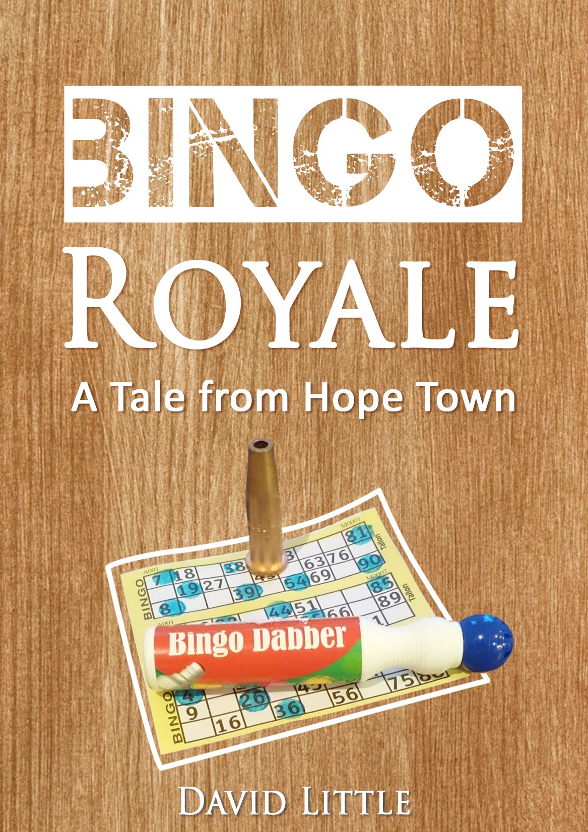 Bingo Royale: A Tale from Hope Town