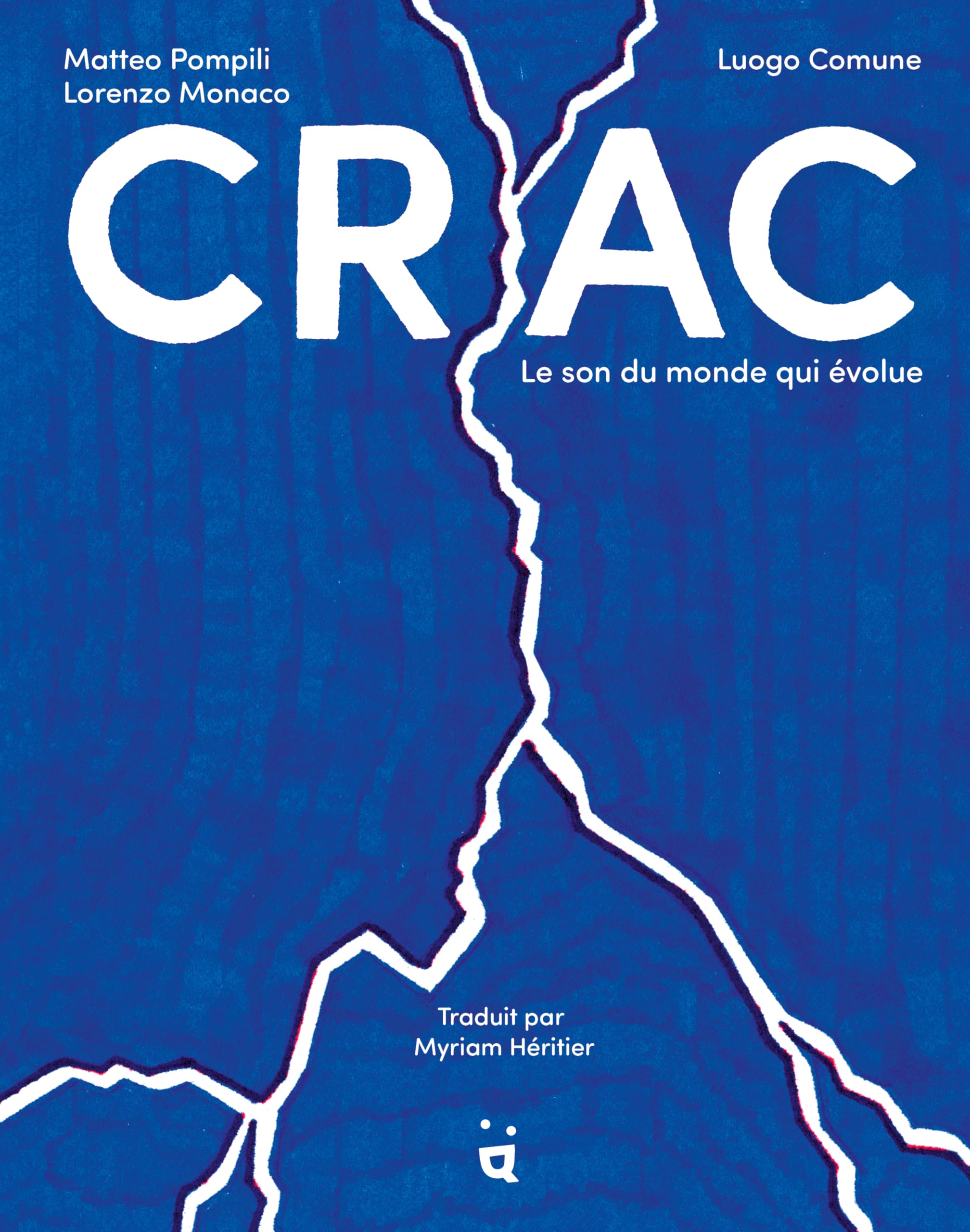 Crac: Le son du monde qui évolue