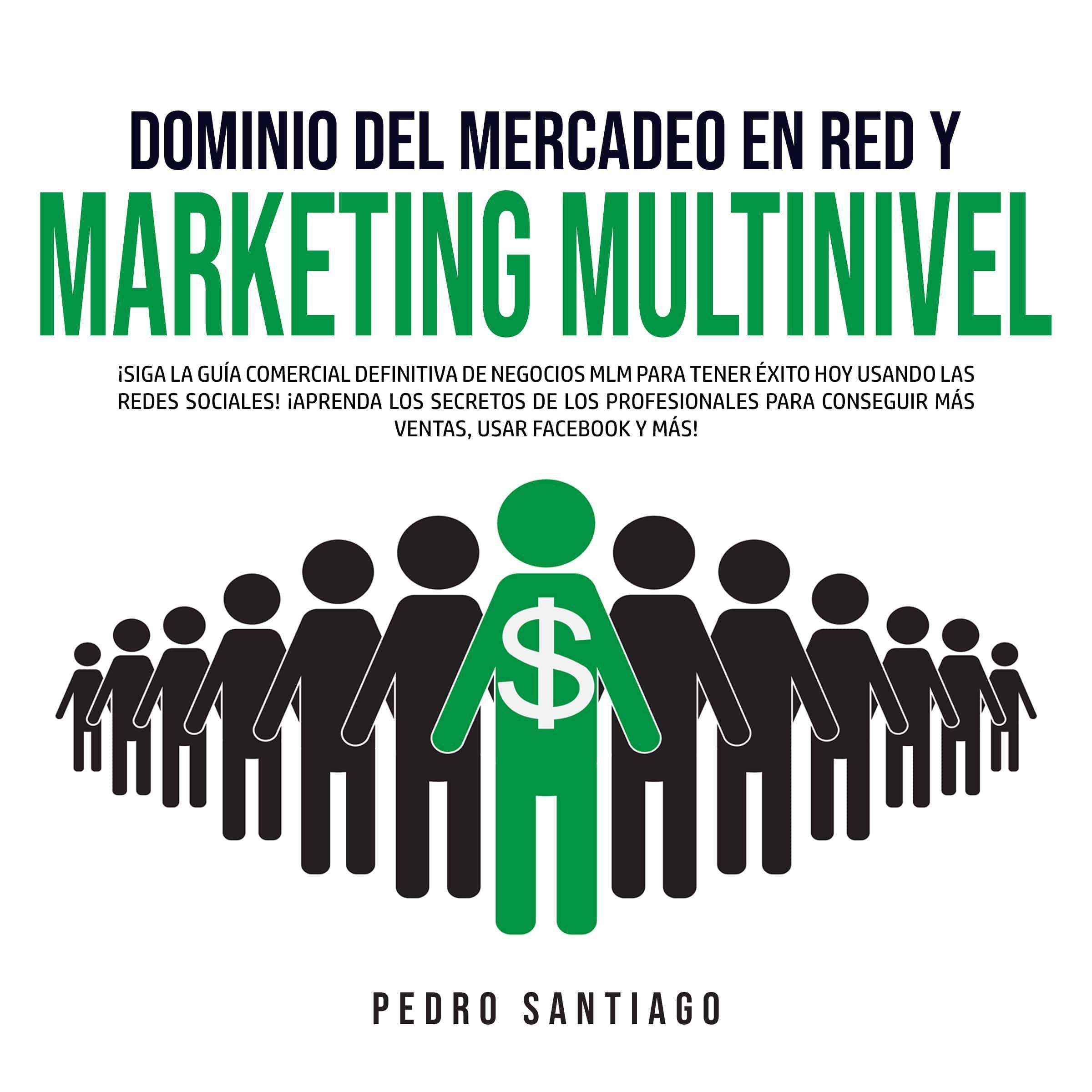Cover art for Dominio del Mercadeo en Red y Marketing Multinivel [Mastery of Network Marketing and Multilevel Marketing]