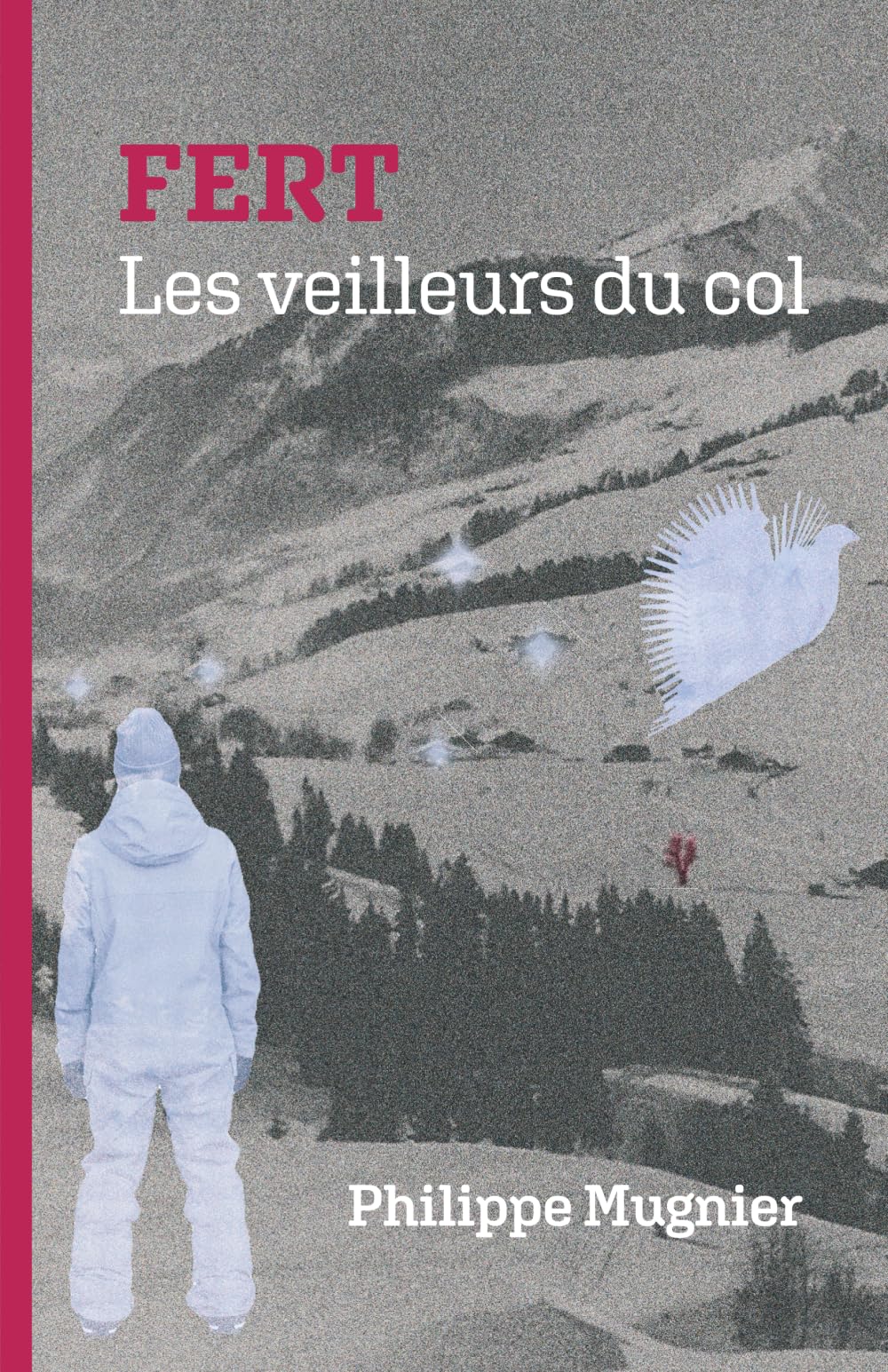 FERT – Les veilleurs du col