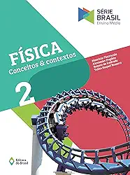 Física - Conceitos e contextos 2 - Ensino médio