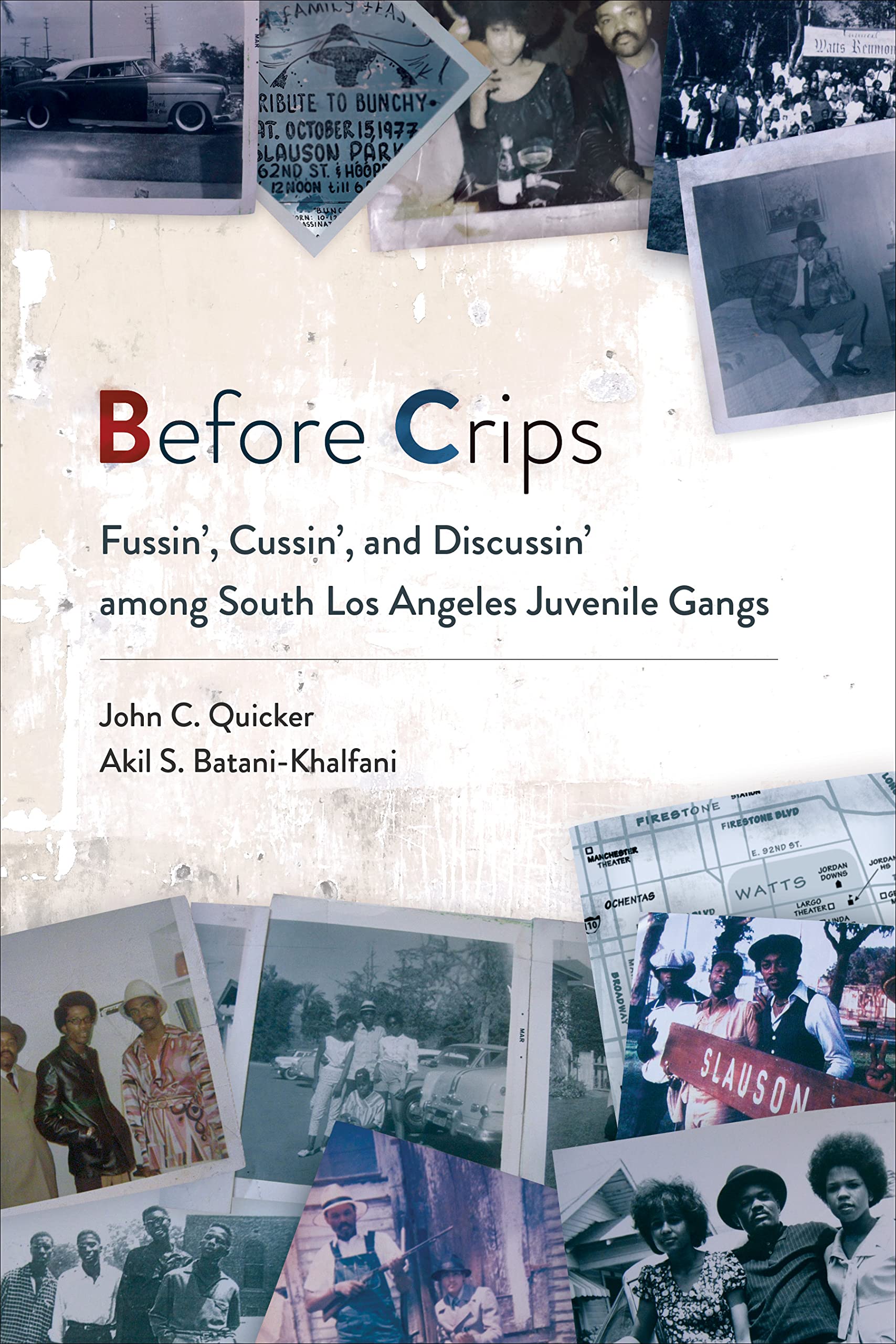 Before Crips: Fussin', Cussin', and Discussin' among South Los Angeles Juvenile Gangs (Studies in Transgression)