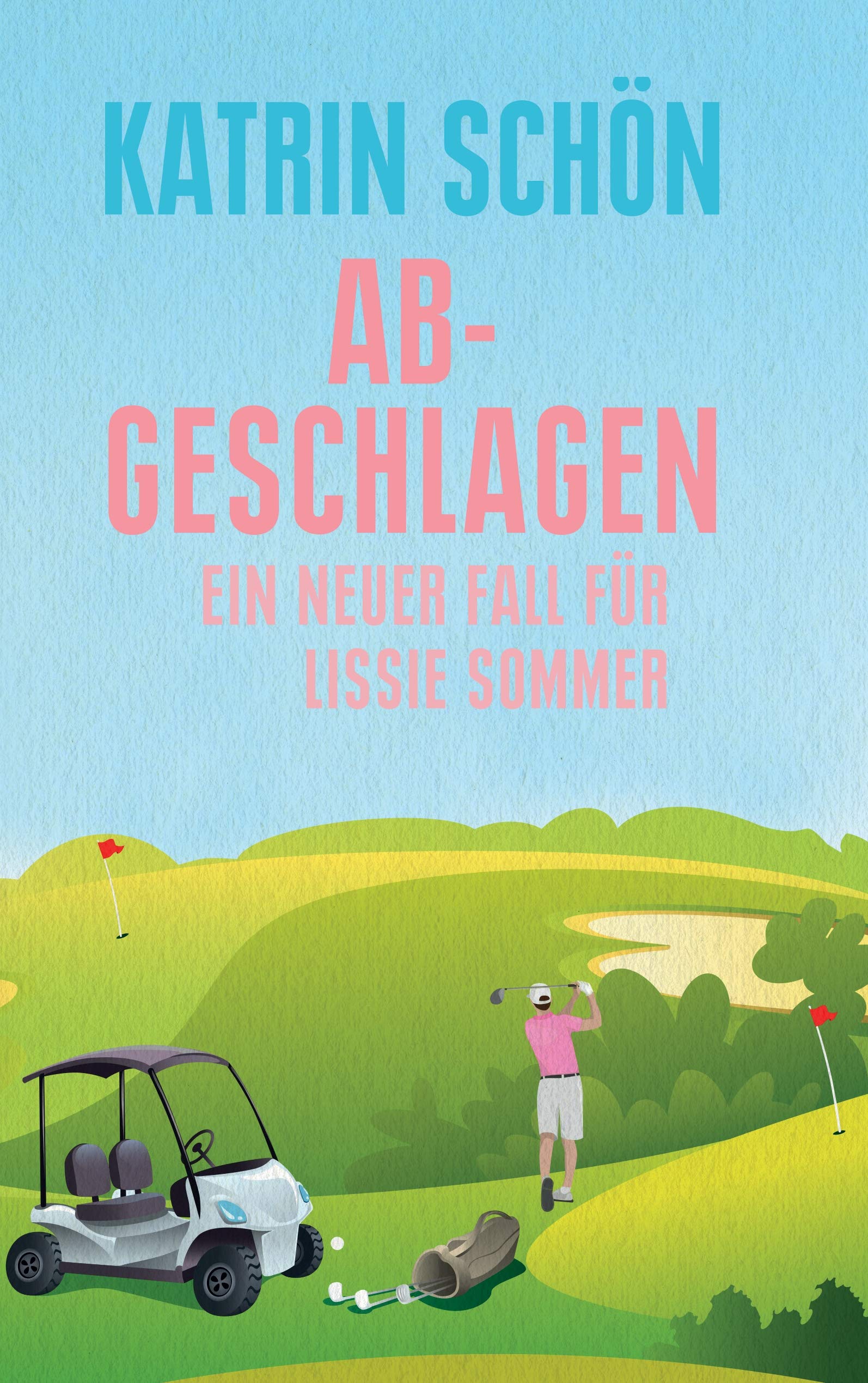 Abgeschlagen: Ein neuer Fall für Lissie Sommer