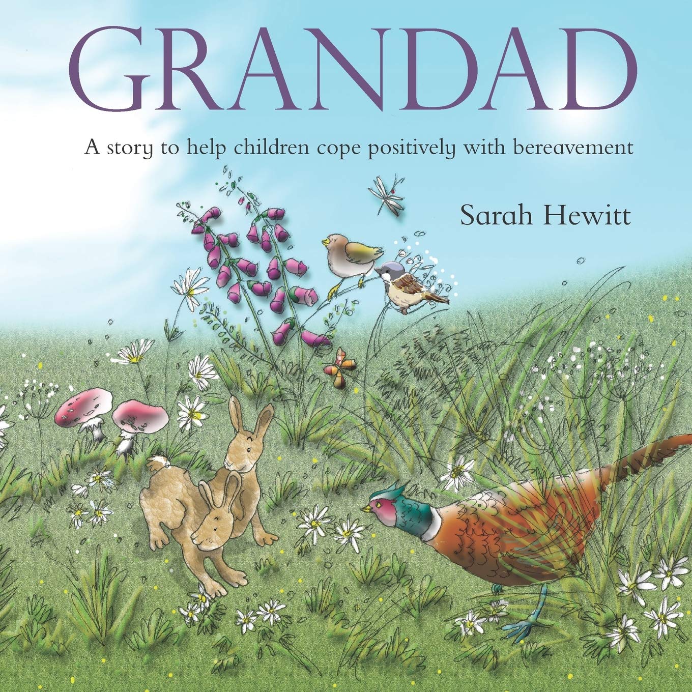 Grandad: A story to help children cope positively with bereavement