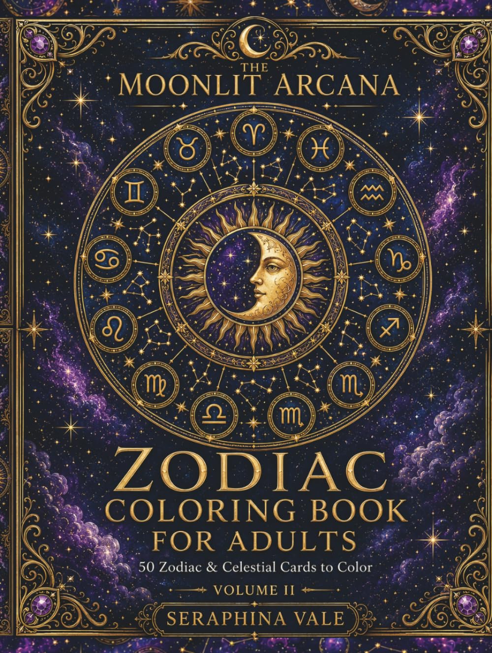 Starborn Zodiac: A Celestial Astrology Coloring Book for Adults with Zodiac Signs, Constellations, and Planetary Designs (The Moonlit Arcana)