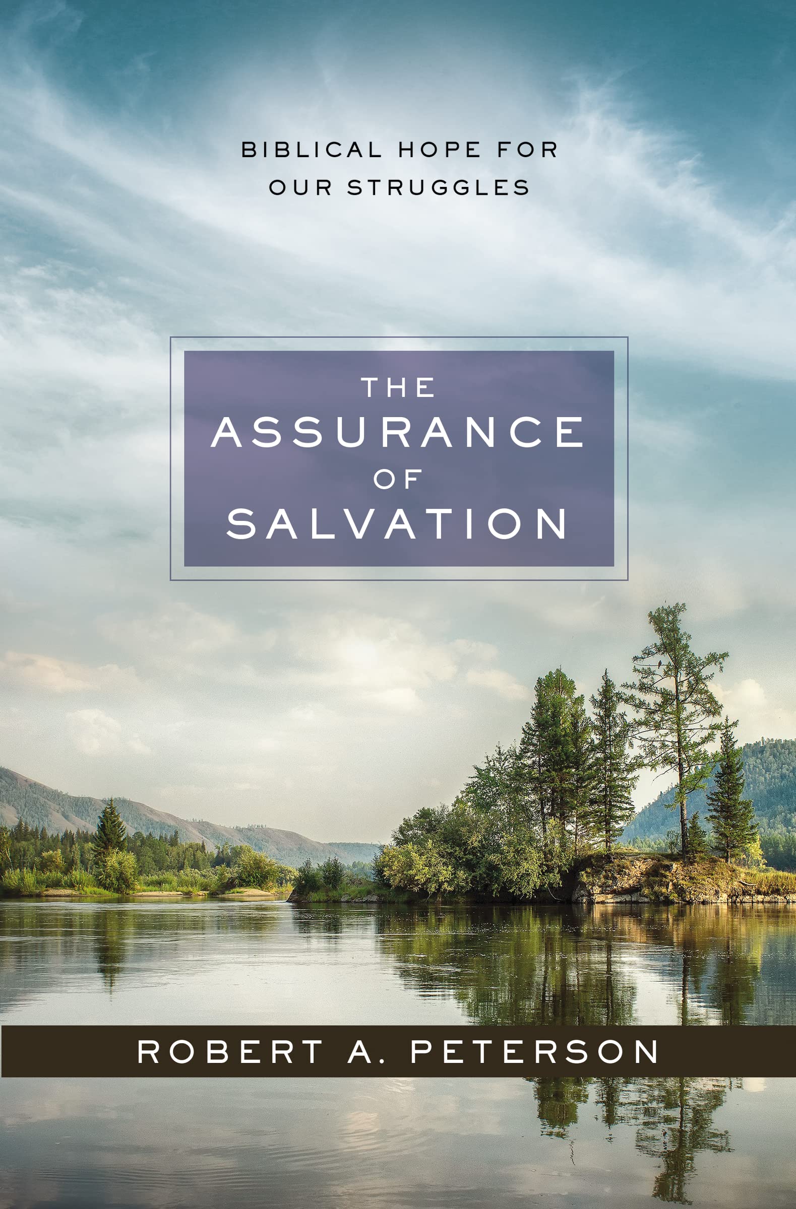 Assurance of Salvation | Softcover: Biblical Hope for Our Struggles