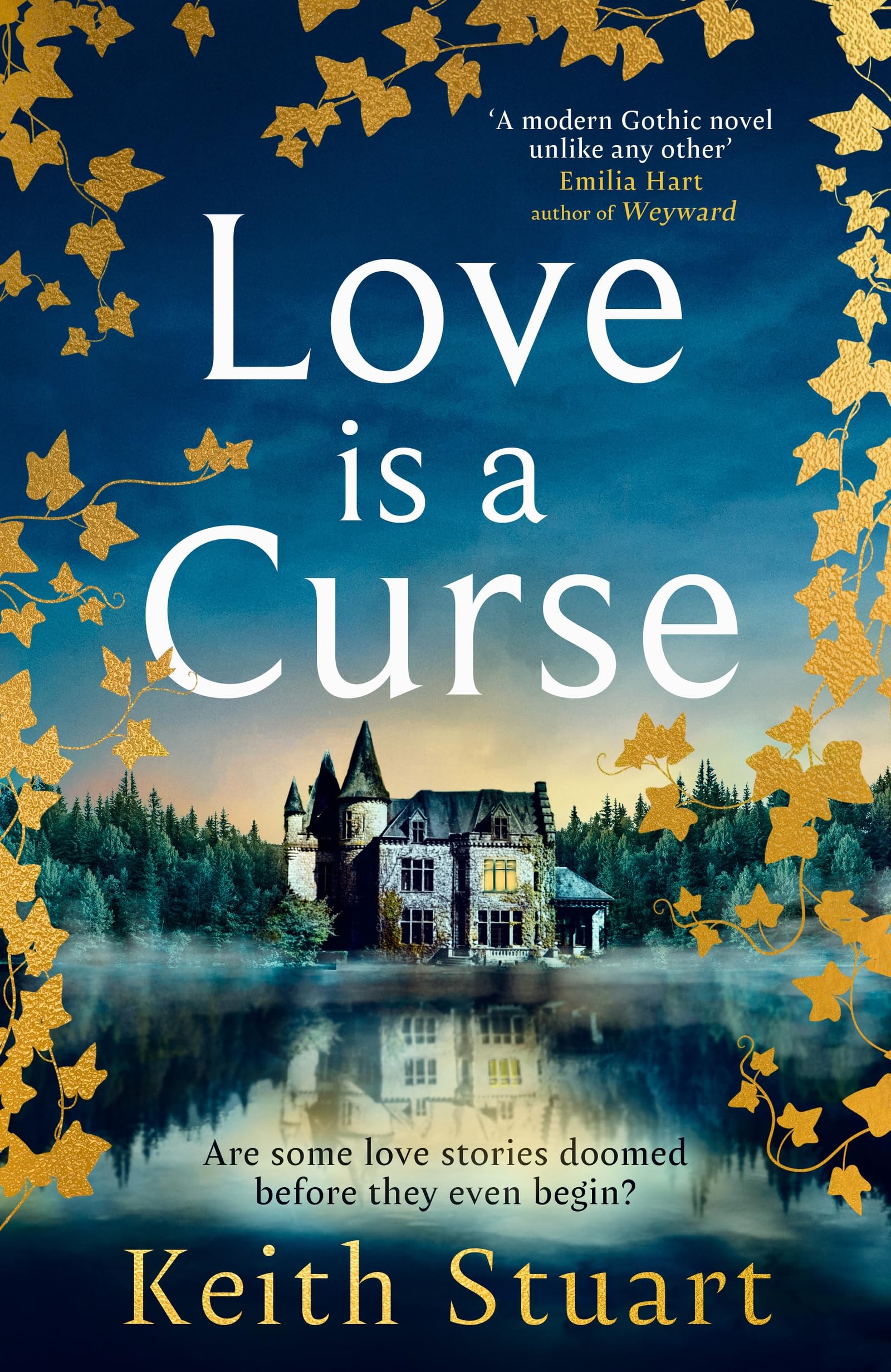 Love is a Curse: A spellbinding, gothic love story for 2025, from the Richard and Judy bestselling author of A Boy Made of Blocks