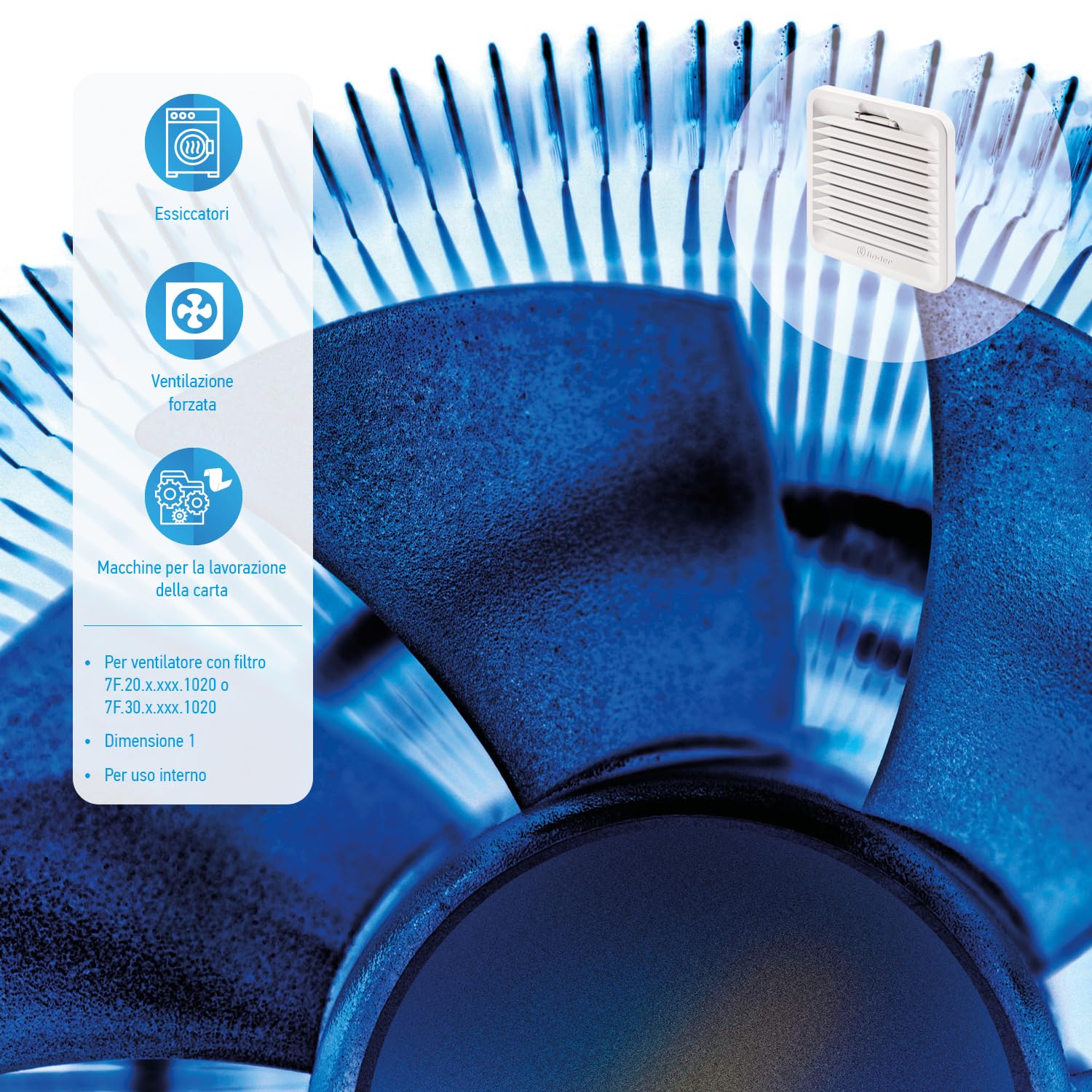 Finder Filtro di scarico per ventilatori con filtro 7F.02. Facilmente sostituibile e caratterizzato da una profondità minima per ottimizzare lo spazio all'interno del quadro. Colore Grigio RAL 7035