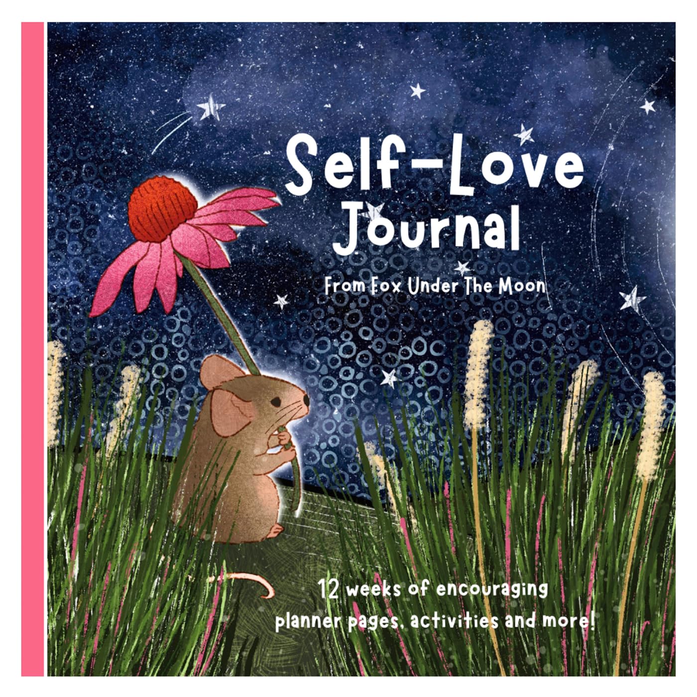 Fox Under The Moon Self-Love Journal, 12-Week Mindfulness Planner, Paperback, Weekly Encouragement Pages with Mood Tracker and Coloring Activities