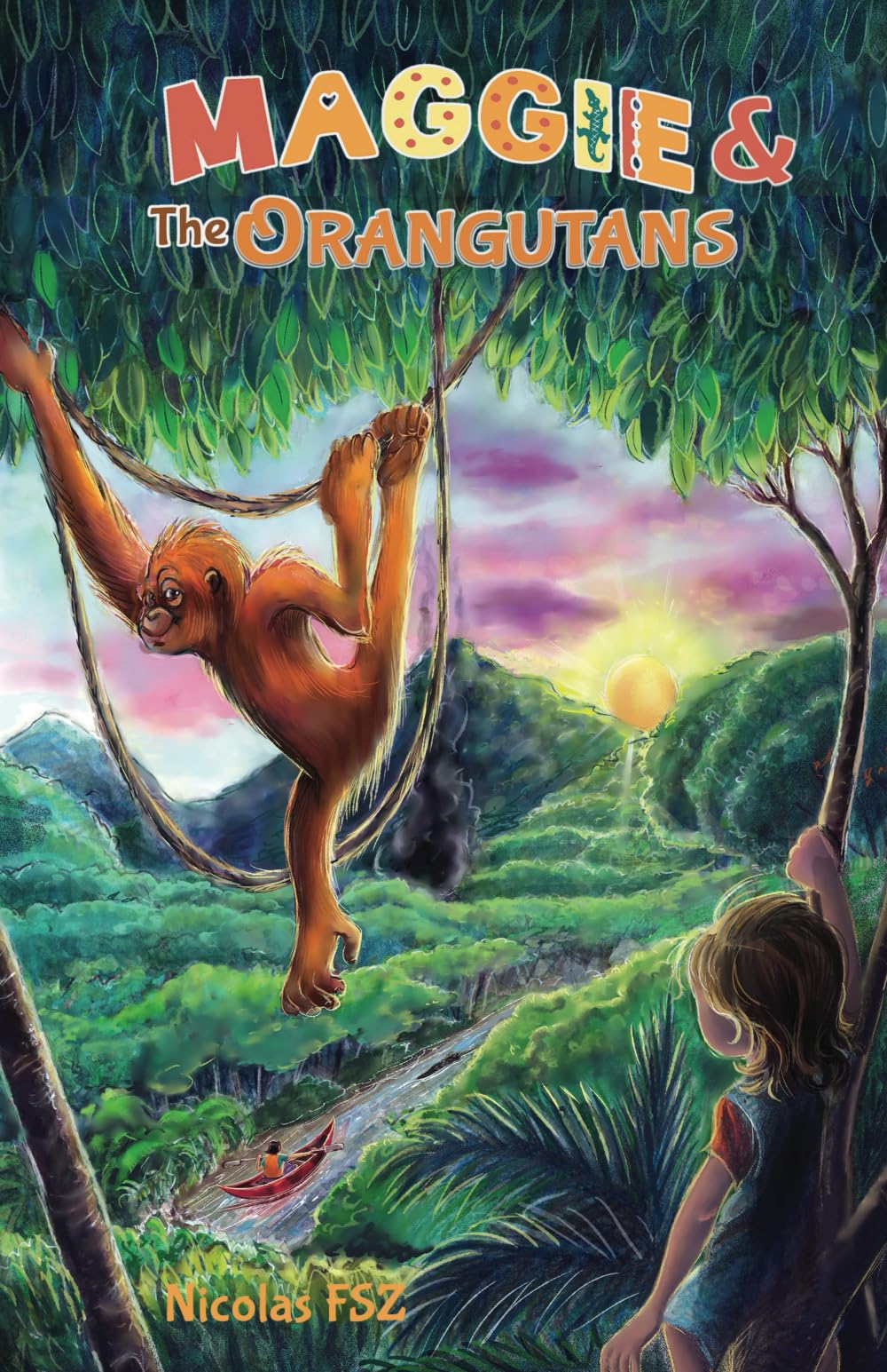 Maggie & The Orangutans: ONE (Maggie's Adventures)