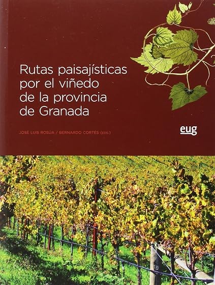 Rutas paisajísticas por el viñedo de la provincia de Granada