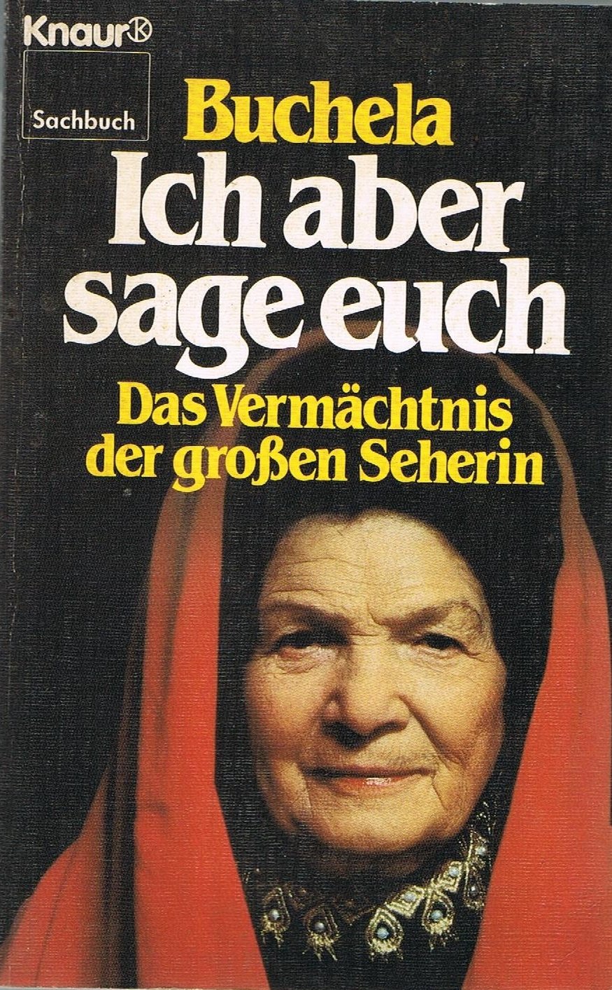 Ich aber sage euch: Das Vermächtnis der grossen Seherin
