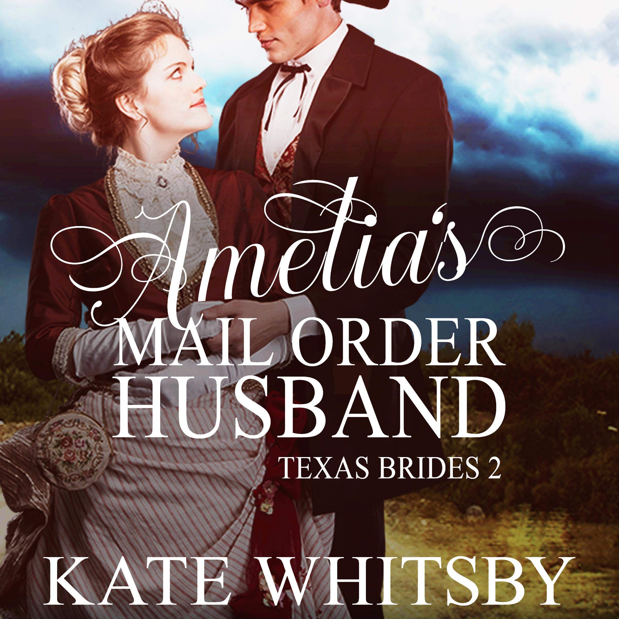 Amelia's Mail Order Husband (A Clean Historical Mail Order Bride Story)