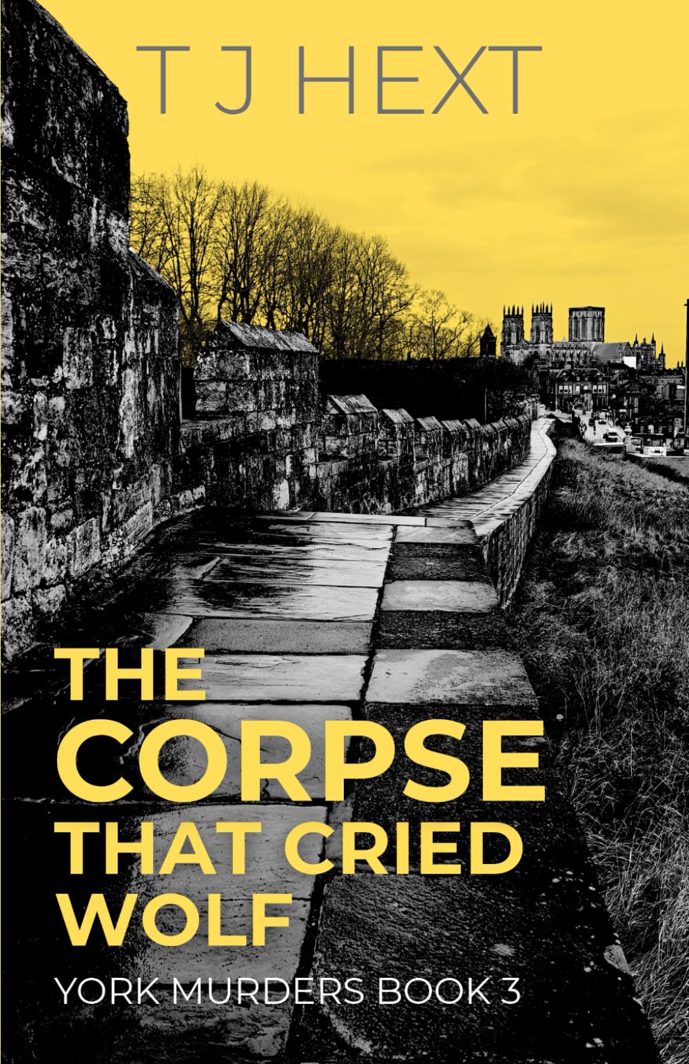The Corpse That Cried Wolf (York Murders)