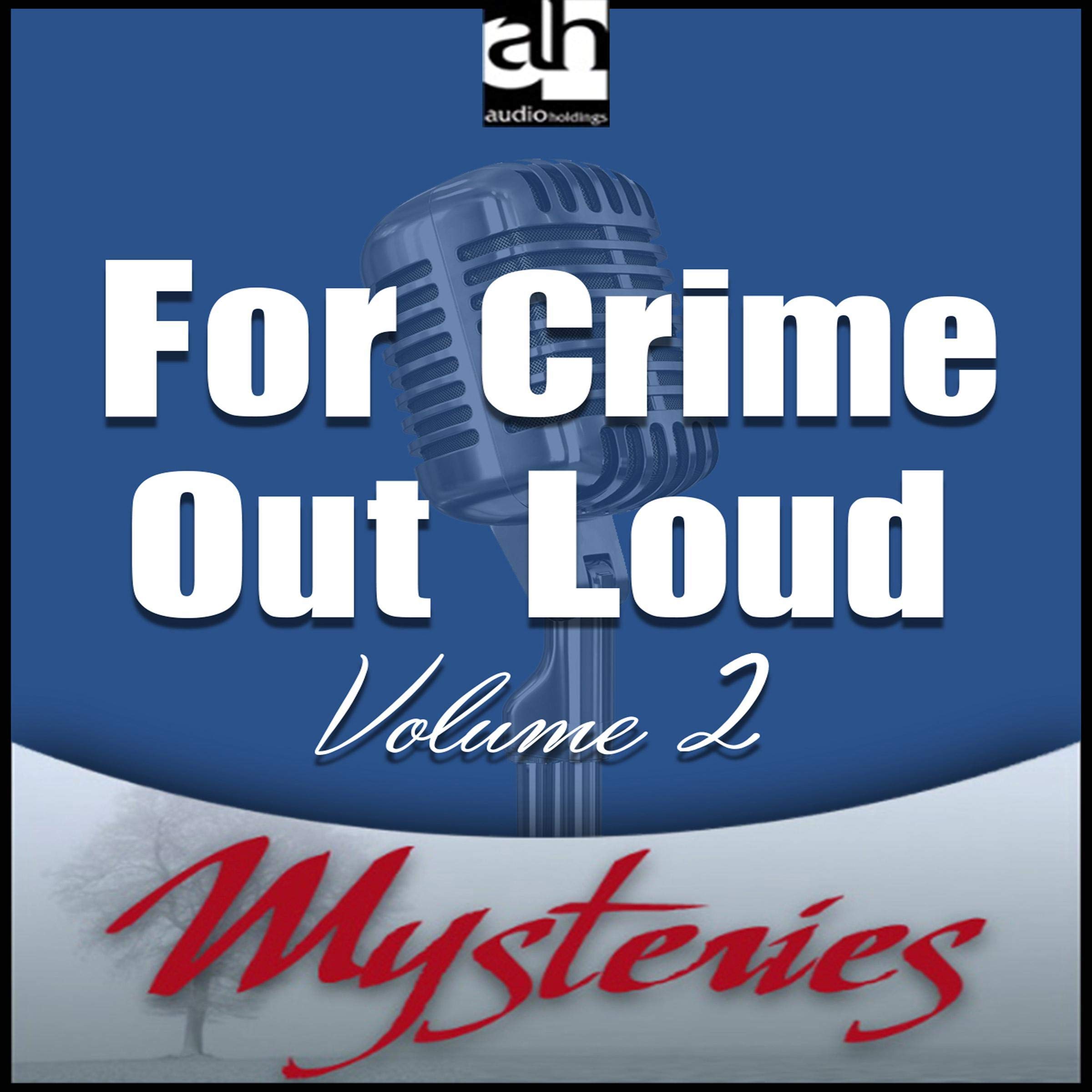 For Crime Out Loud Volume 2