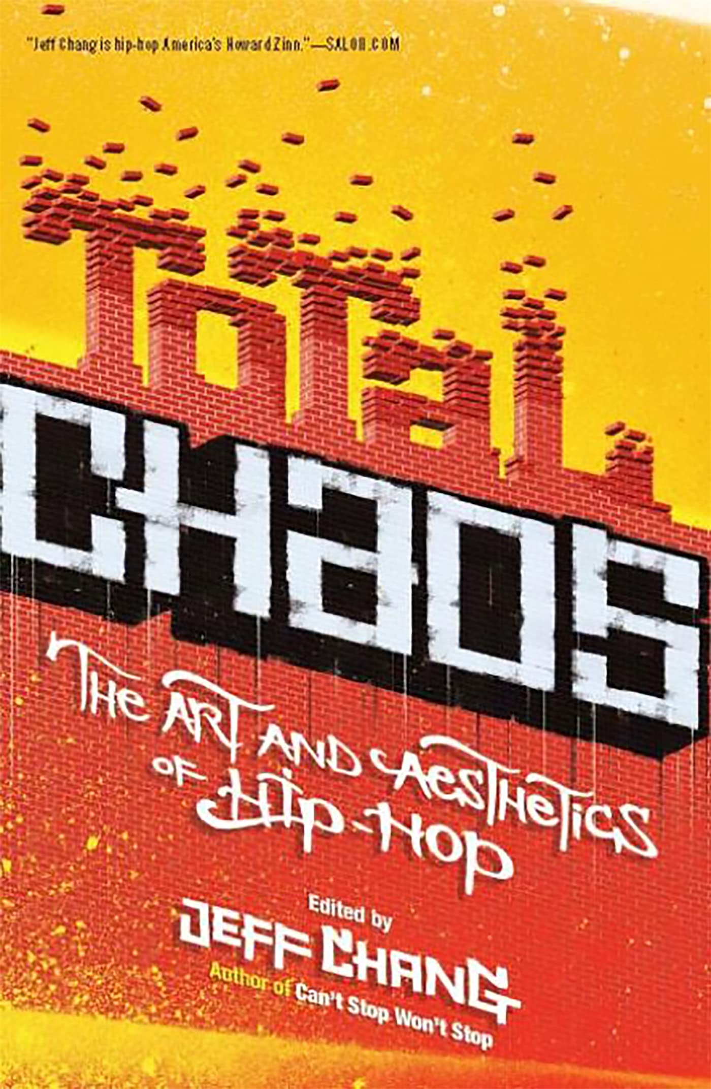 Total Chaos The Art and Aesthetics of Hip-Hop analyse histoire