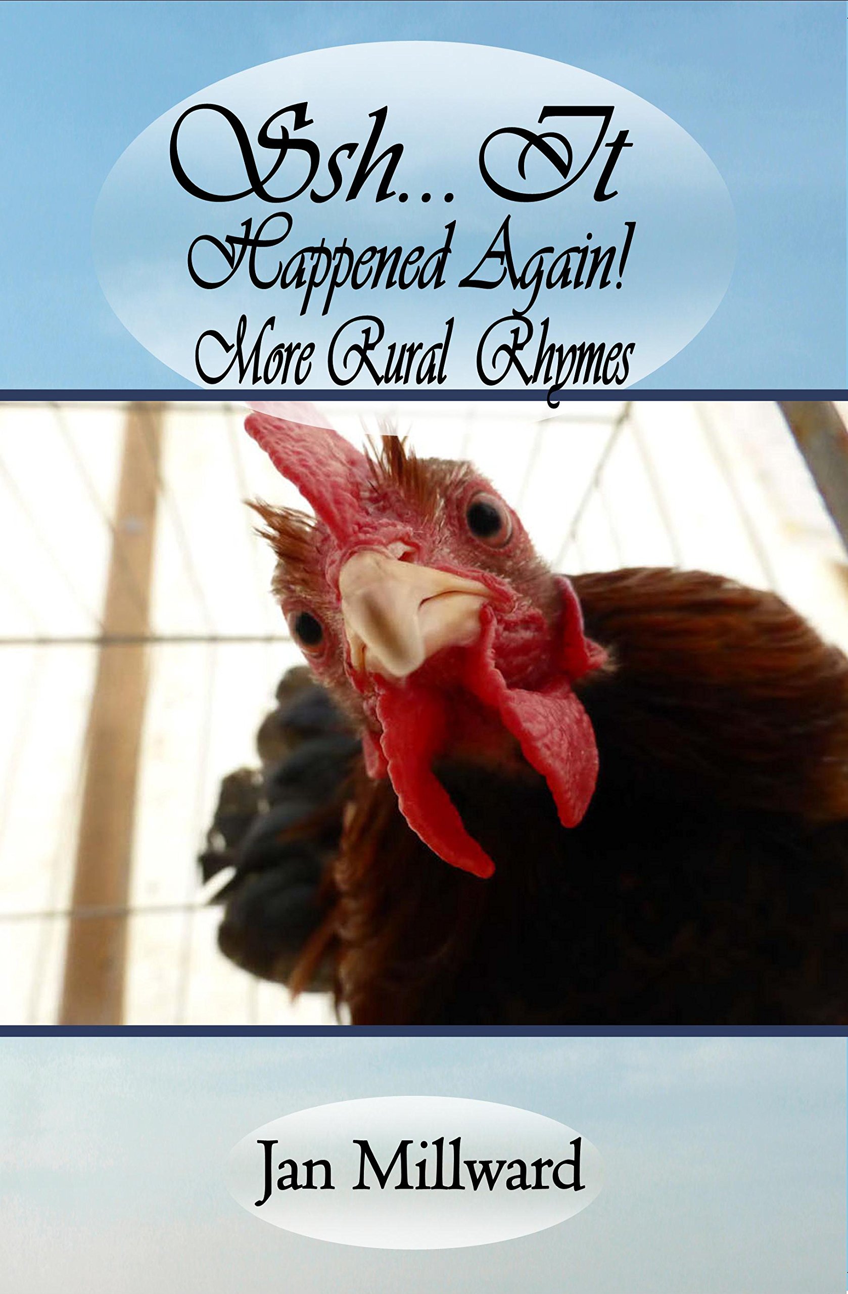 Shh... It Happened Again! More Rural Rhymes (Rural Poetry Somerset Style)