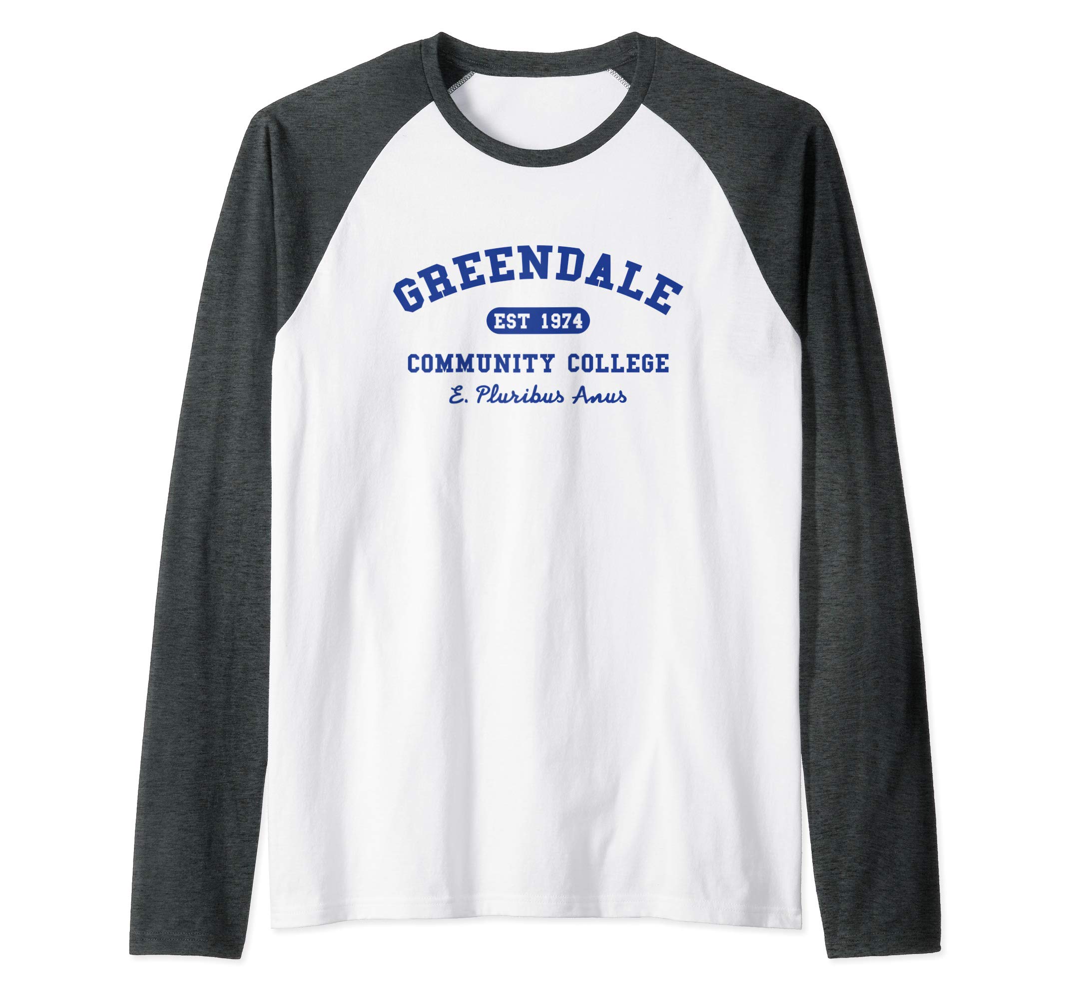 I Love TV GiftsGreendale Community College E Pluribus Anus Raglan Baseball Tee