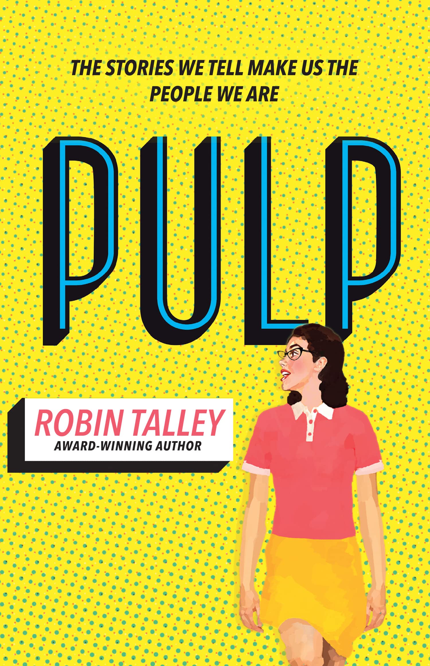 Pulp: Nominated for the 2020 CILIP Carnegie Medal. The must read novel from the award winning author Robin Talley