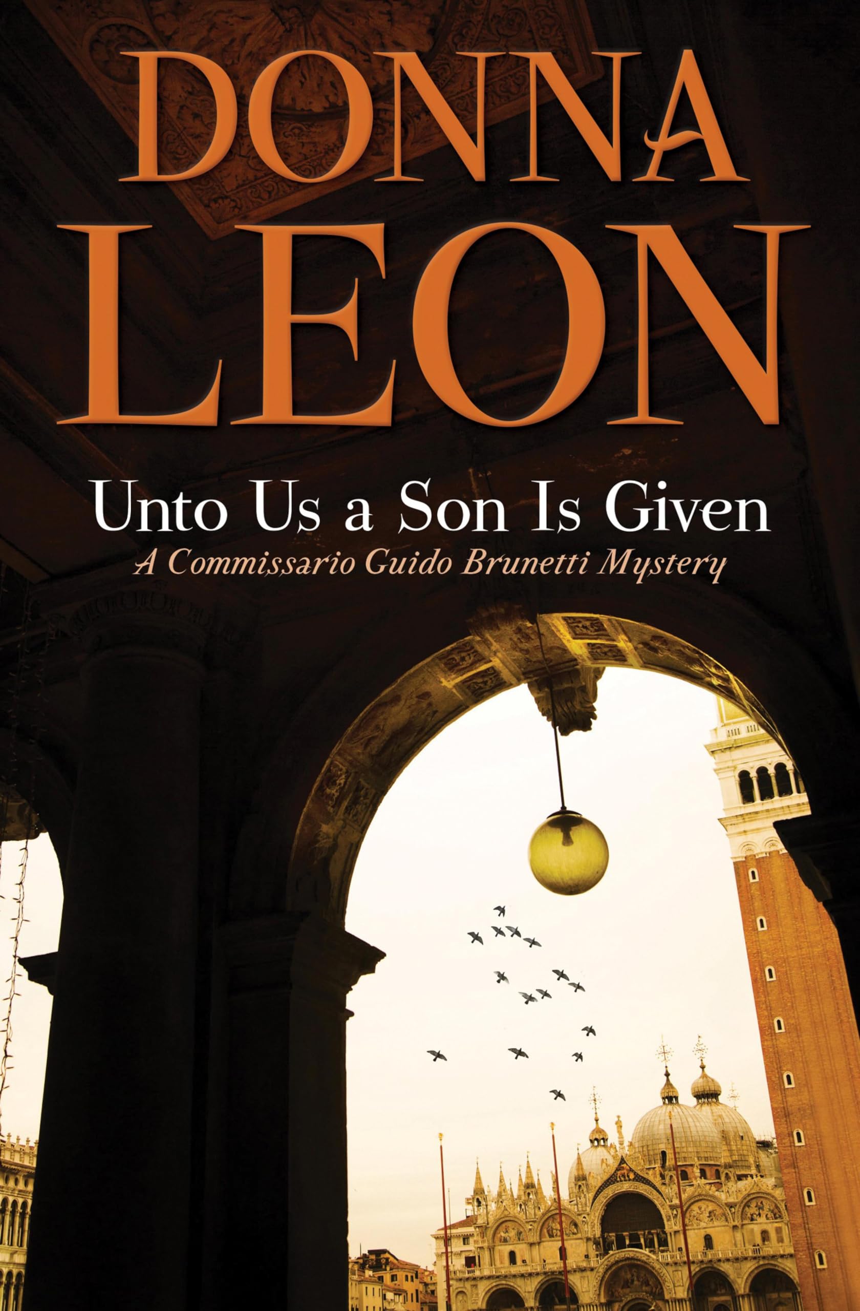 Unto Us a Son Is Given (Commissario Brunetti Book 28)