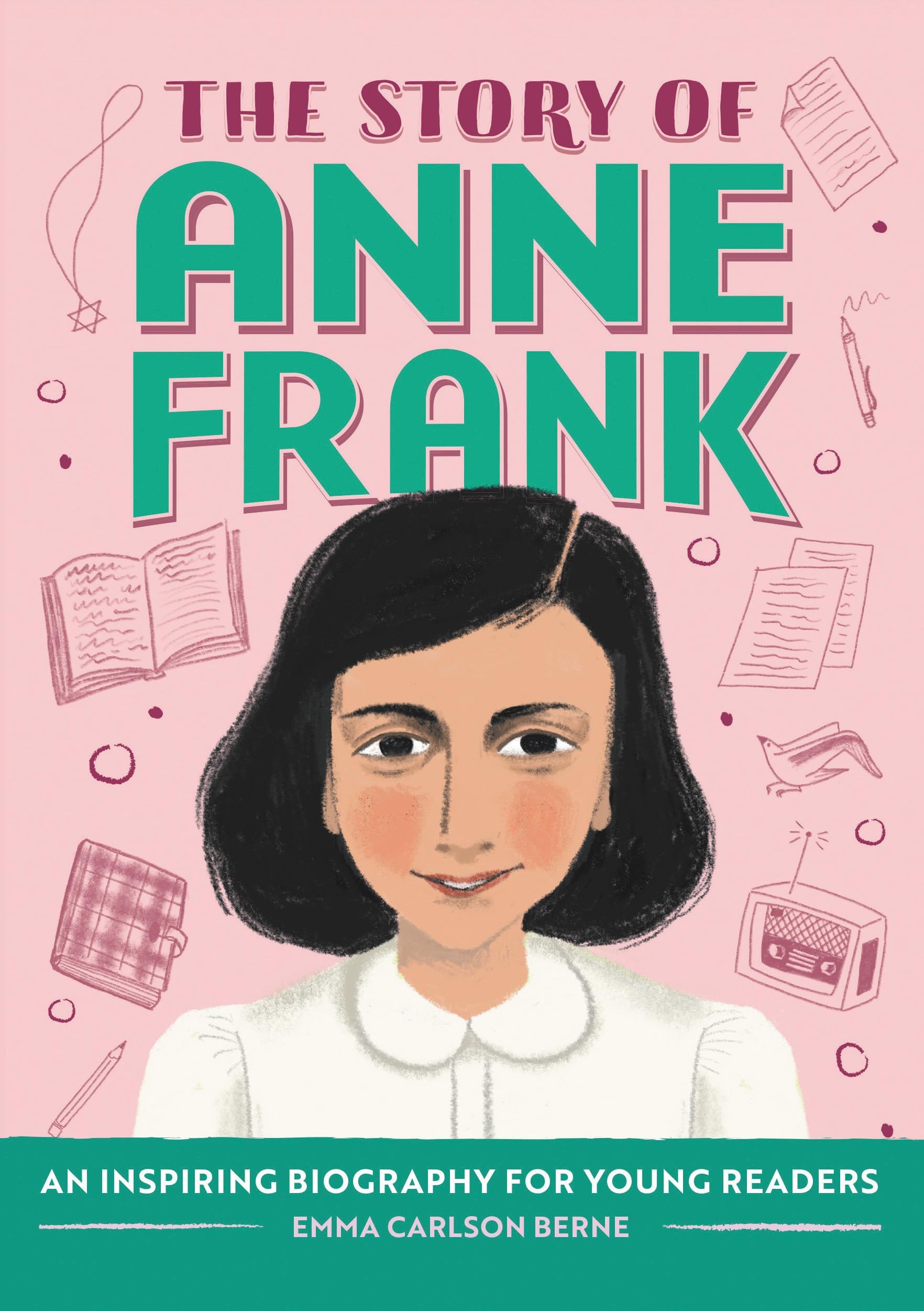Rockridge Press The Story of Anne Frank: An Inspiring Biography for Young Readers