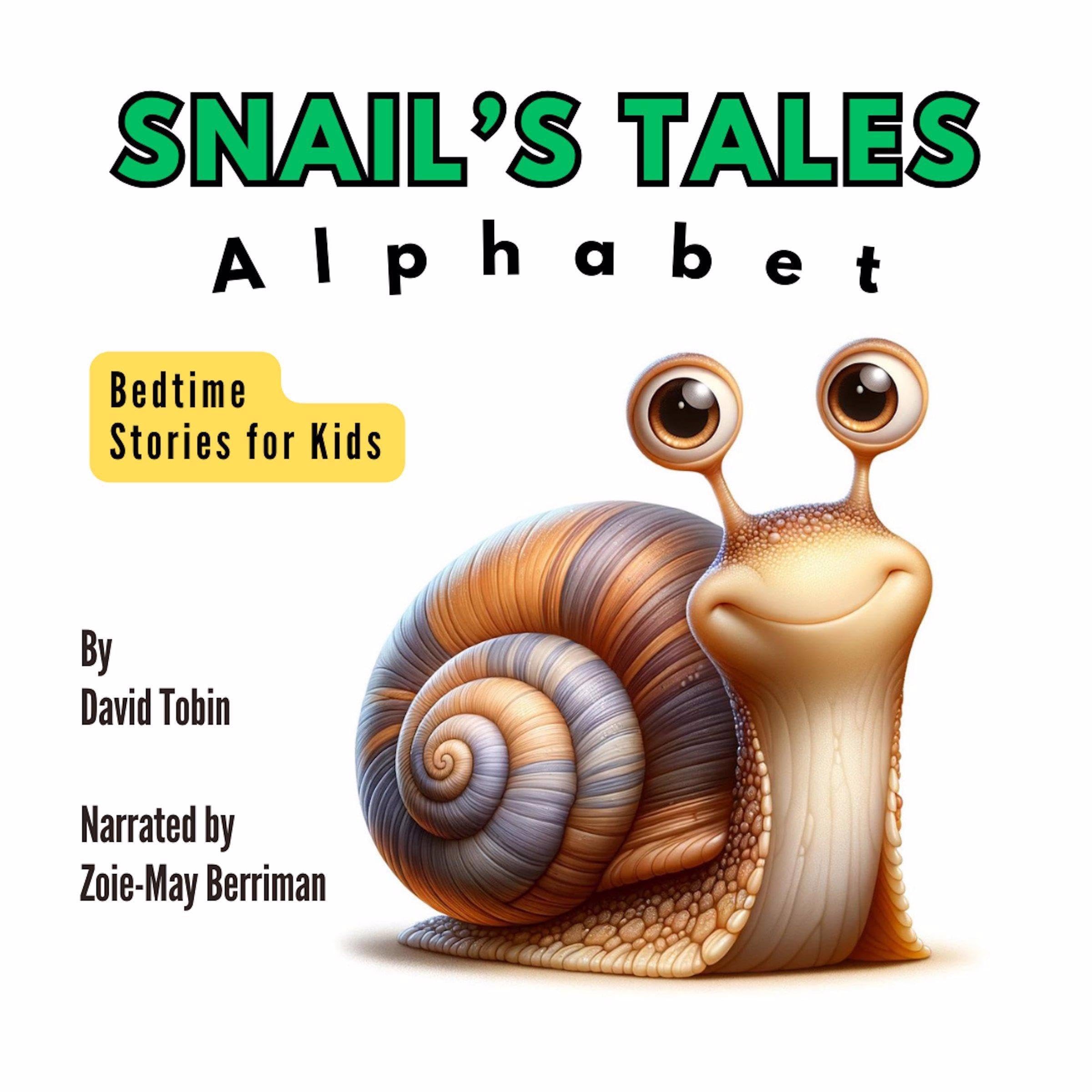 Snails Tales Alphabet Bedtime Stories for Kids
