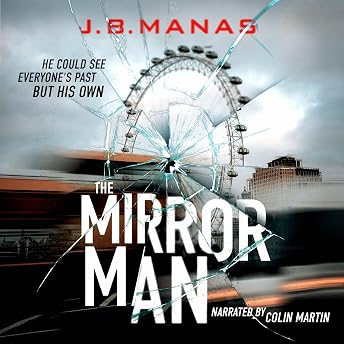 The Mirror Man Audiobook by J. B. Manas episode artwork
