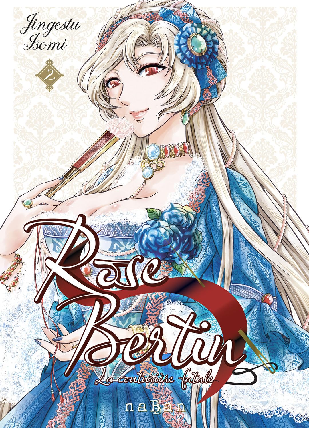 Rose bertin la couturiere fatale,02 -  Isomi - Naban - broché - Manga