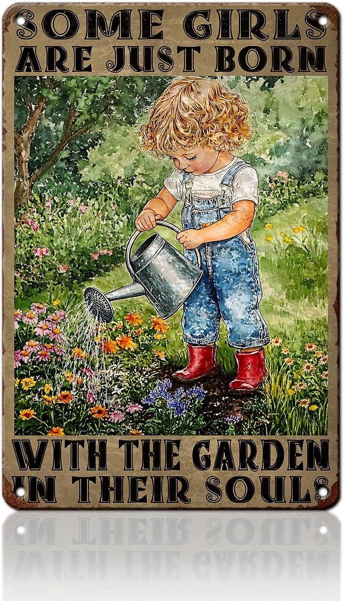 Garden Signs for Outside Some Girls Are Just Born with The Garden in Their Souls Aluminum Metal Sign, Vintage Outdoor Yard Patio Shed Decor, 8x12 Inch