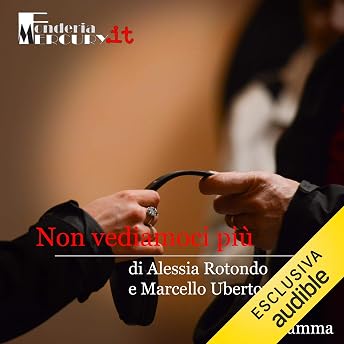 Non vediamoci più Audiolibro di Marcello Ubertone episode artwork
