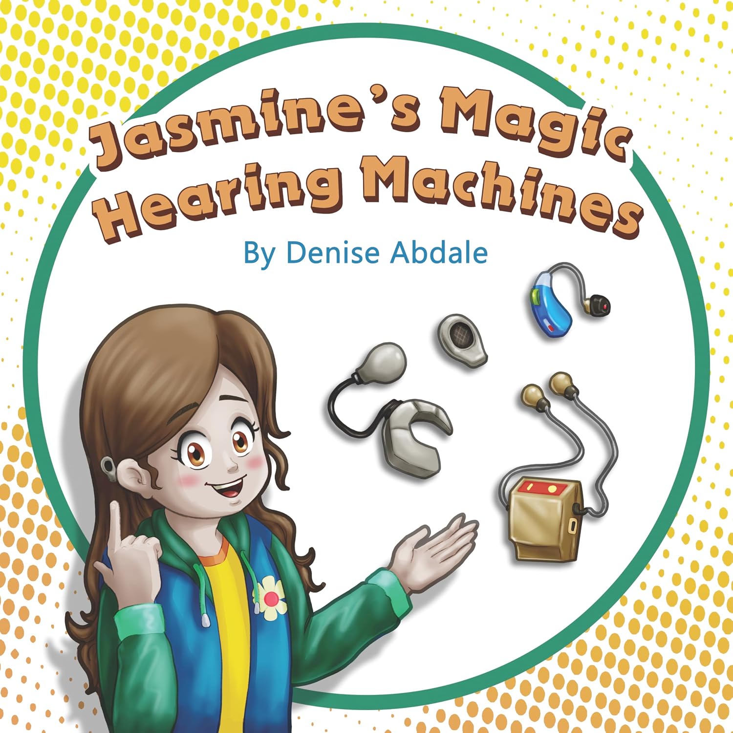 Jasmine’s Magic Hearing Machines