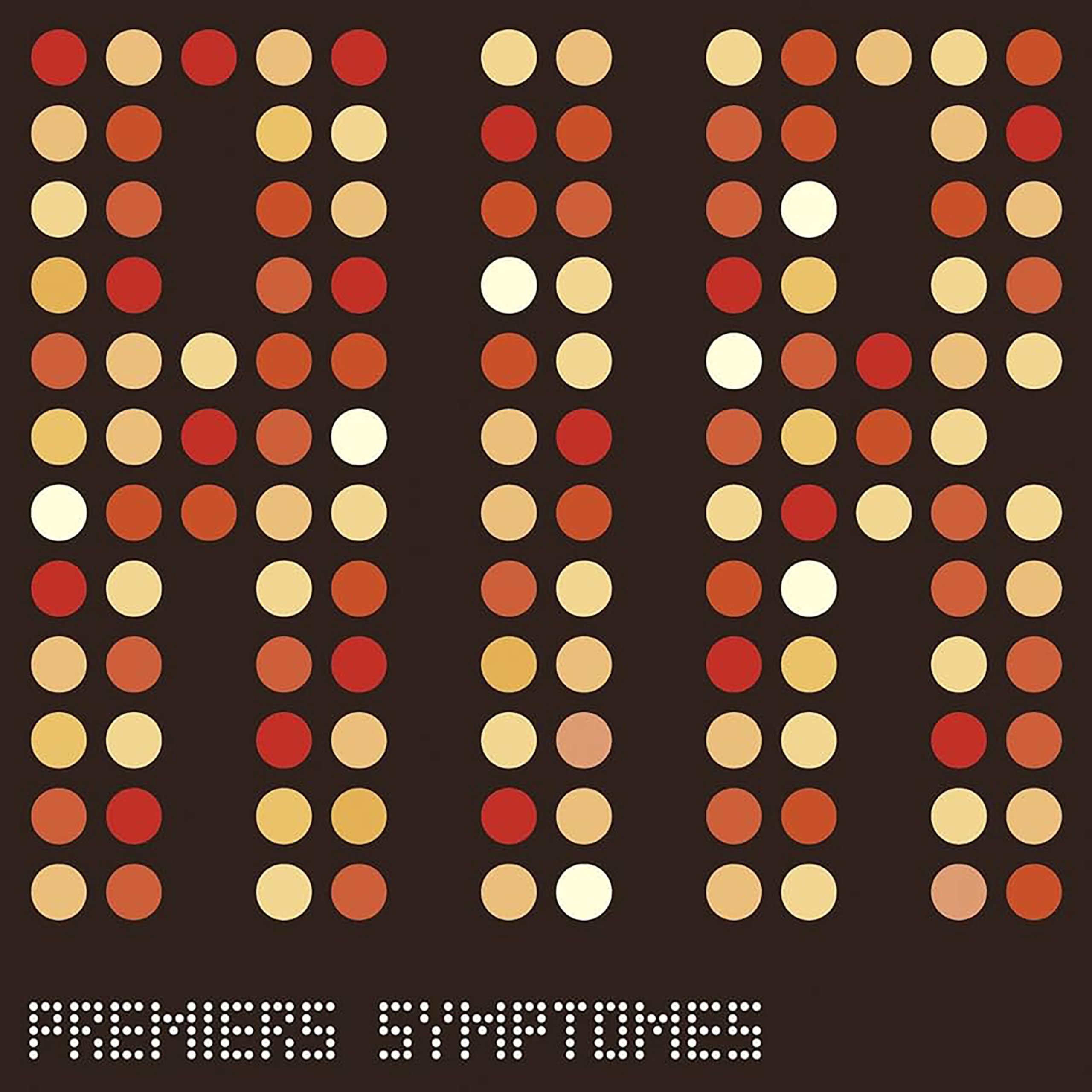 Premiers Symptômes