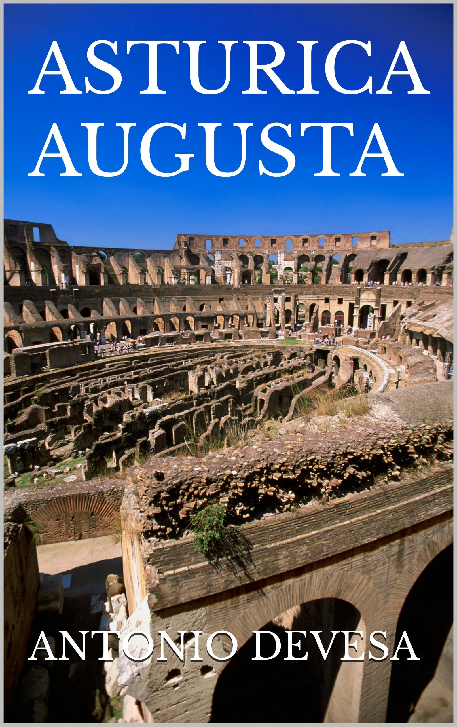 ASTURICA AUGUSTA (Spanish Edition)