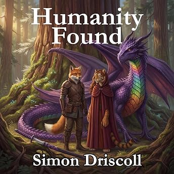Humanity Found Audiobook by Simon Driscoll episode artwork