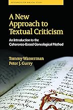 A New Approach to Textual Criticism: An Introduction to the Coherence-Based Genealogical Method (Resources for Biblical St...