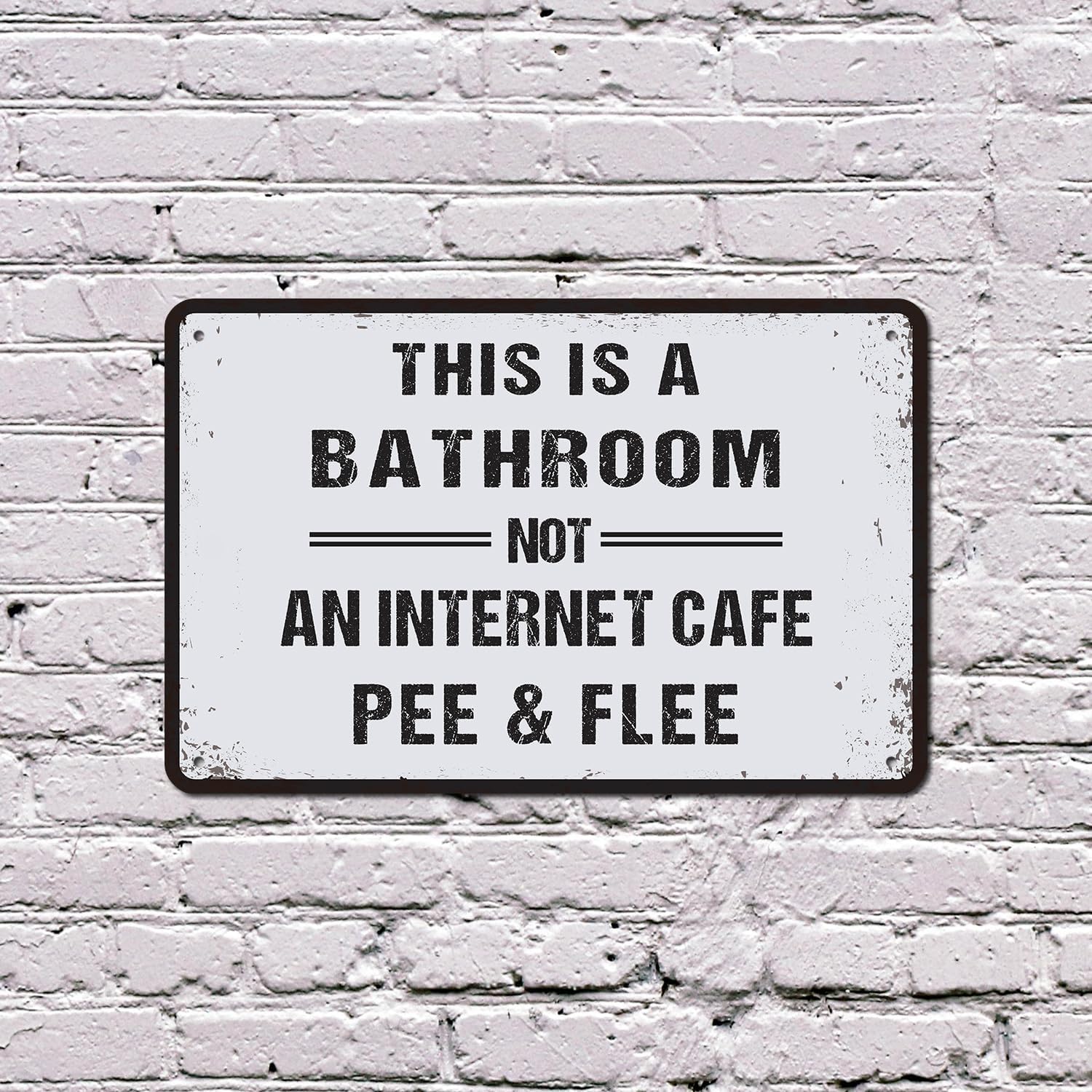 This Is a Bathroom Not an Internet Cafe 13 Inch x 20 Inch Plastic Sign Pee and Flee Durable Weatherproof Perfect for Bathrooms Restrooms Home Offices Fun Gag Gift for Guests Coworkers Roommates