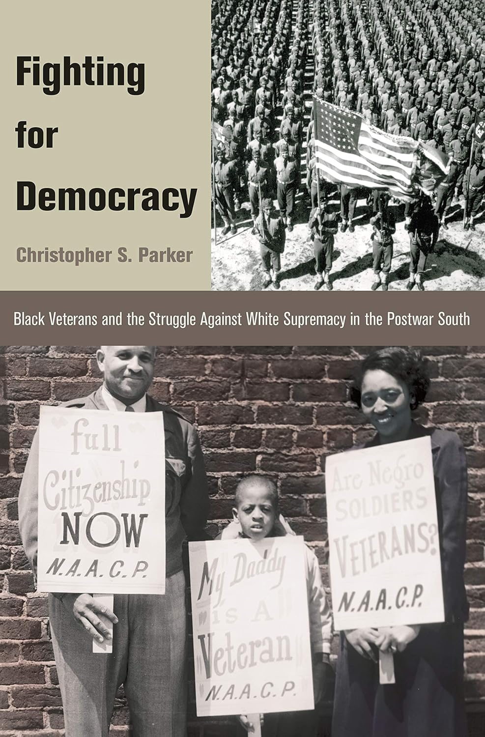 Fighting for Democracy: Black Veterans and the Struggle Against White ...